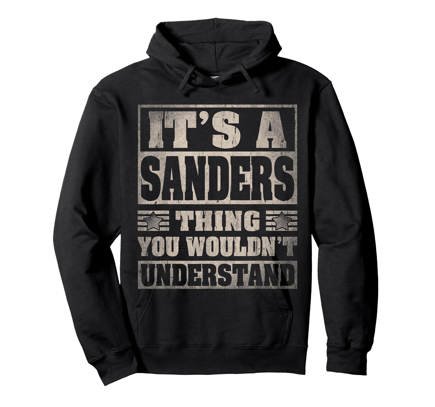 Sanders Last Name Shirt It's A Sanders Thing T-Shirt
