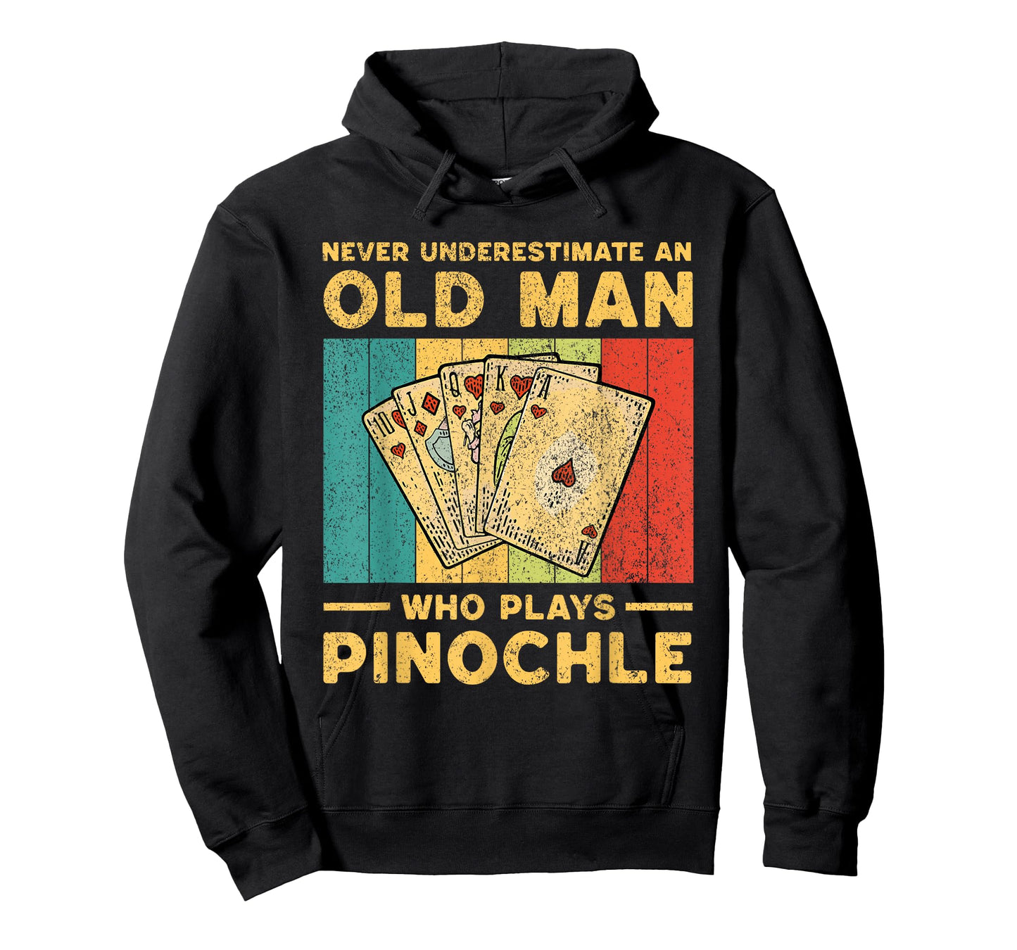 Never Underestimate An Old Man Who Plays Pinochle Pinochle T-Shirt