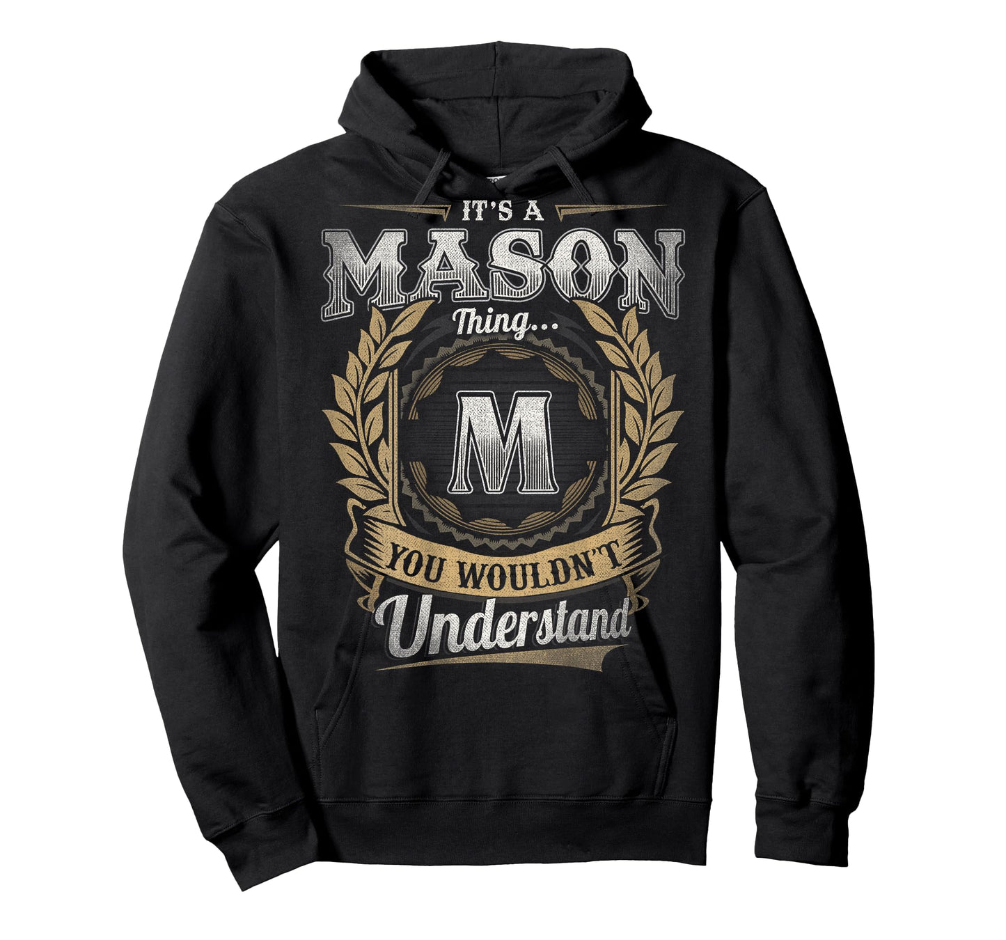 Mason Last Name - It's A Mason Thing (On Back) T-Shirt
