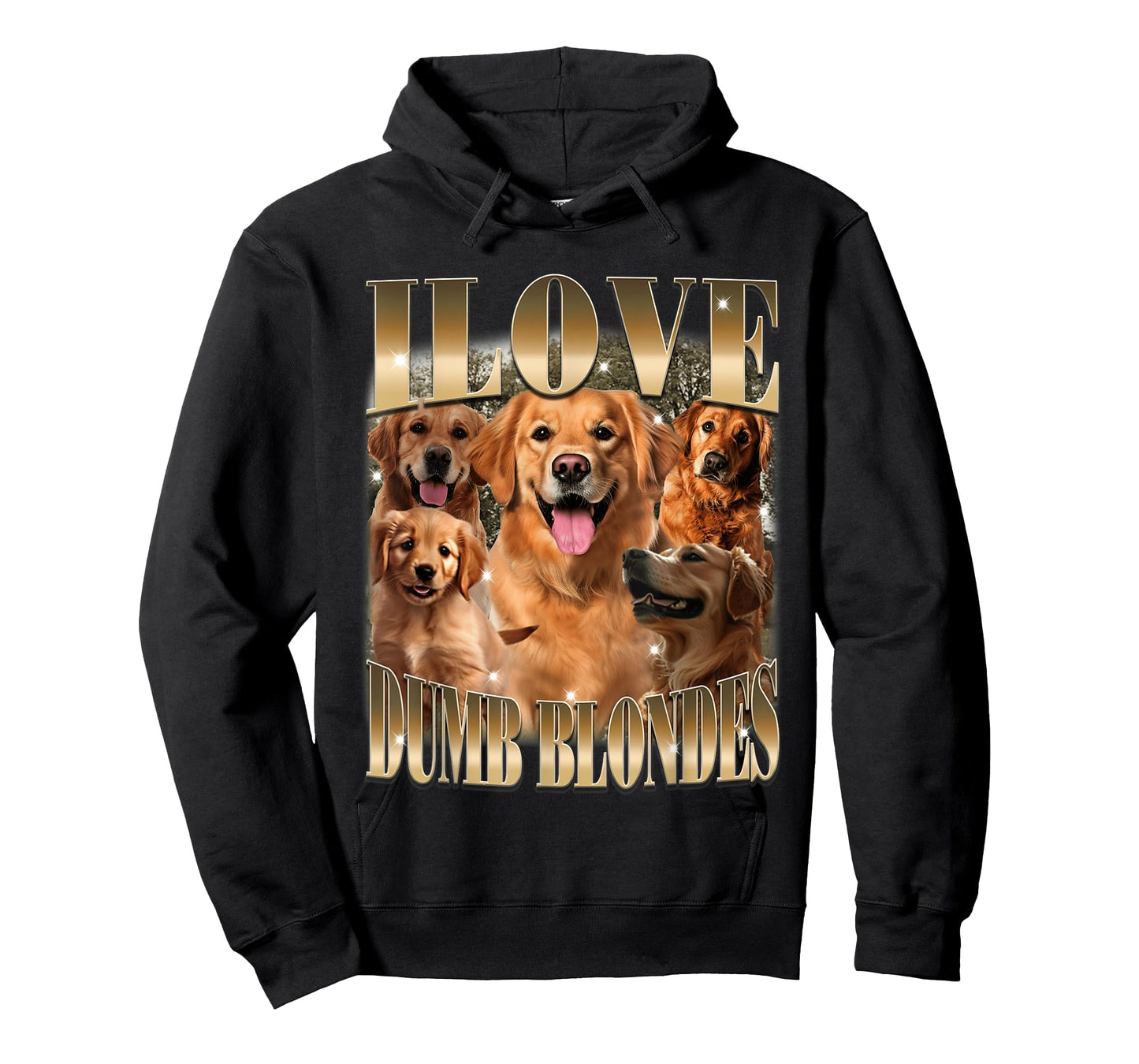 I Love Dumb Blondes Funny Retriever Dog Meme Dog Lovers Men Women T-Shirt