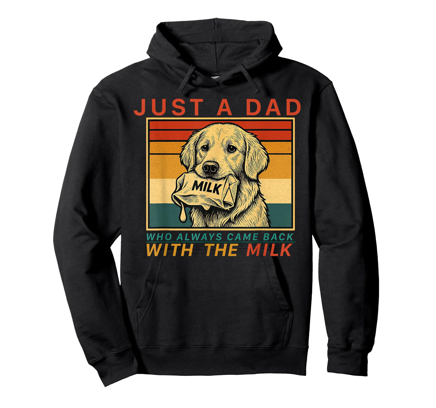 With the Milk Father’s Day – Loyal Dog Dad Humor T-Shirt for Men