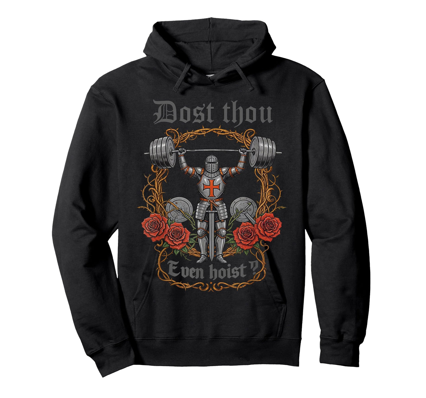 Dost Thou Even Hoist Medieval Knight Weightlifting Fitness T-Shirt