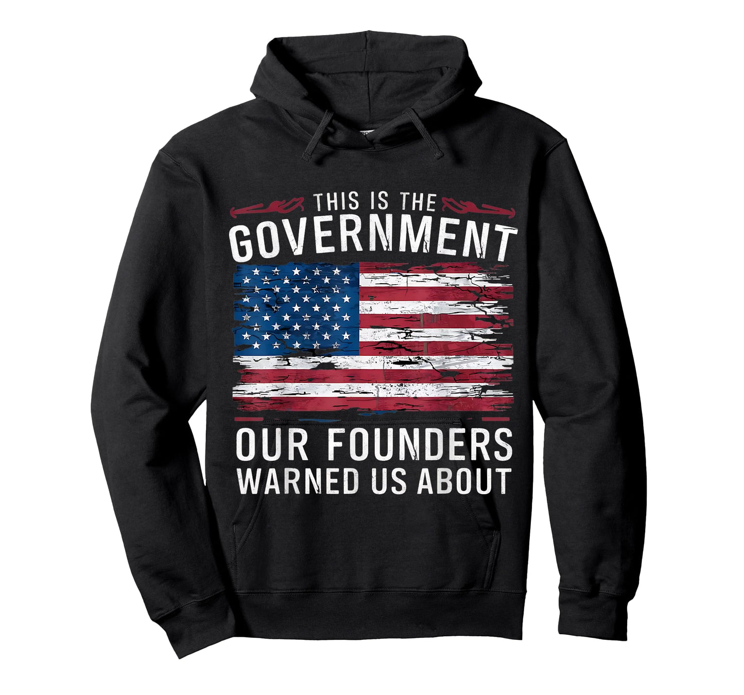 This Is The Government Our Founders Warned Us About Patriot T-Shirt