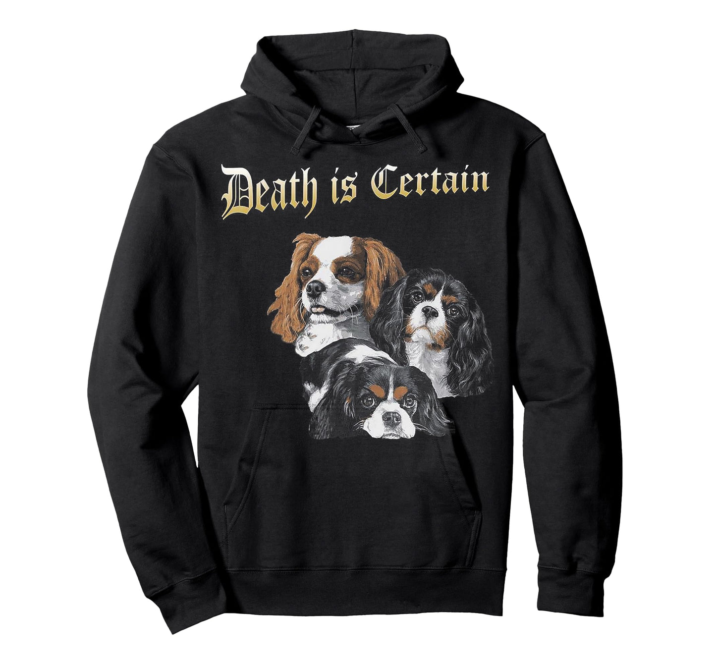 Death Is Certain Funny Cavalier King Charles Spaniel T-Shirt