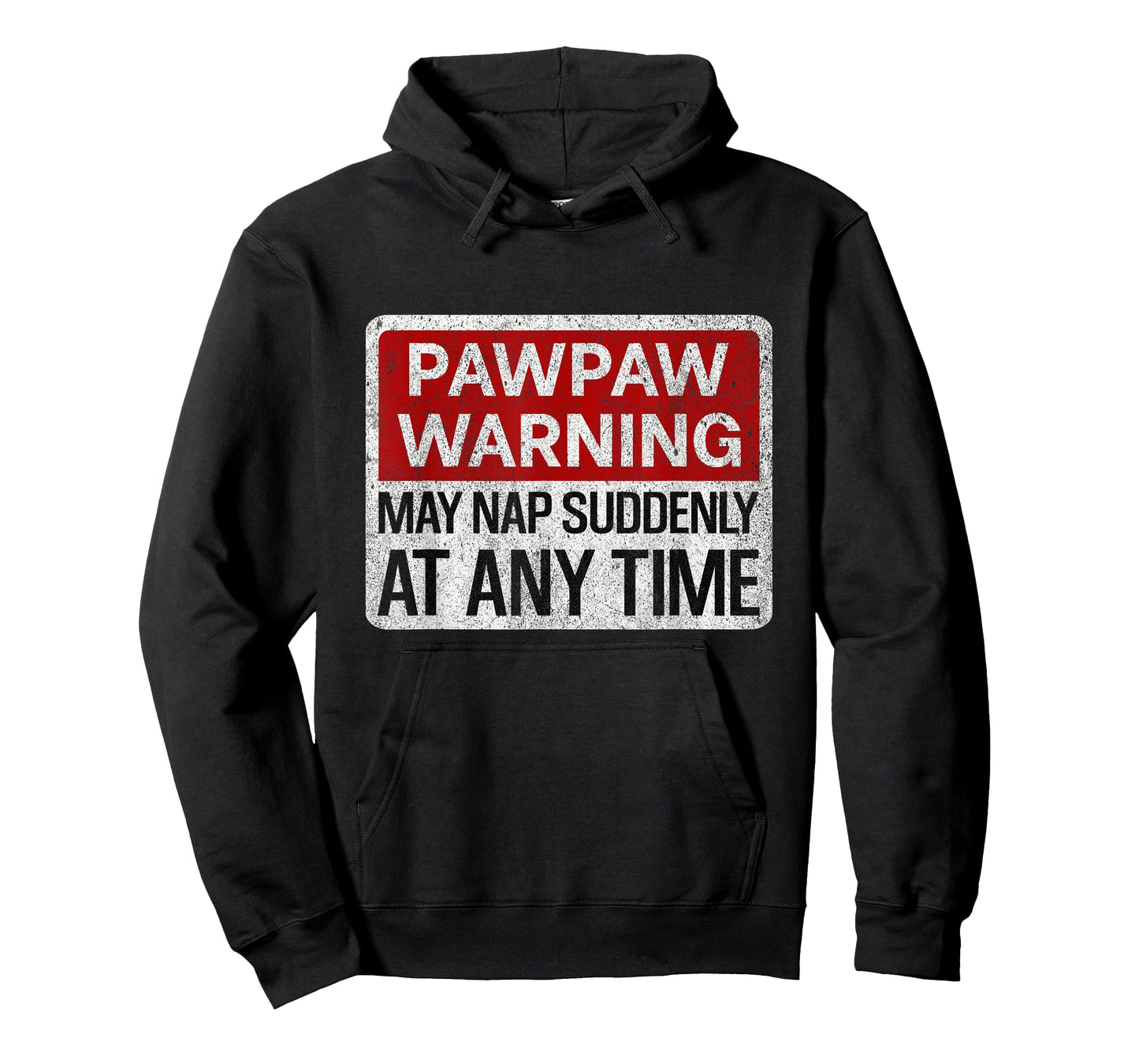 Mens Funny Pawpaw Warning Sign May Nap Suddenly At Any Time T-Shirt