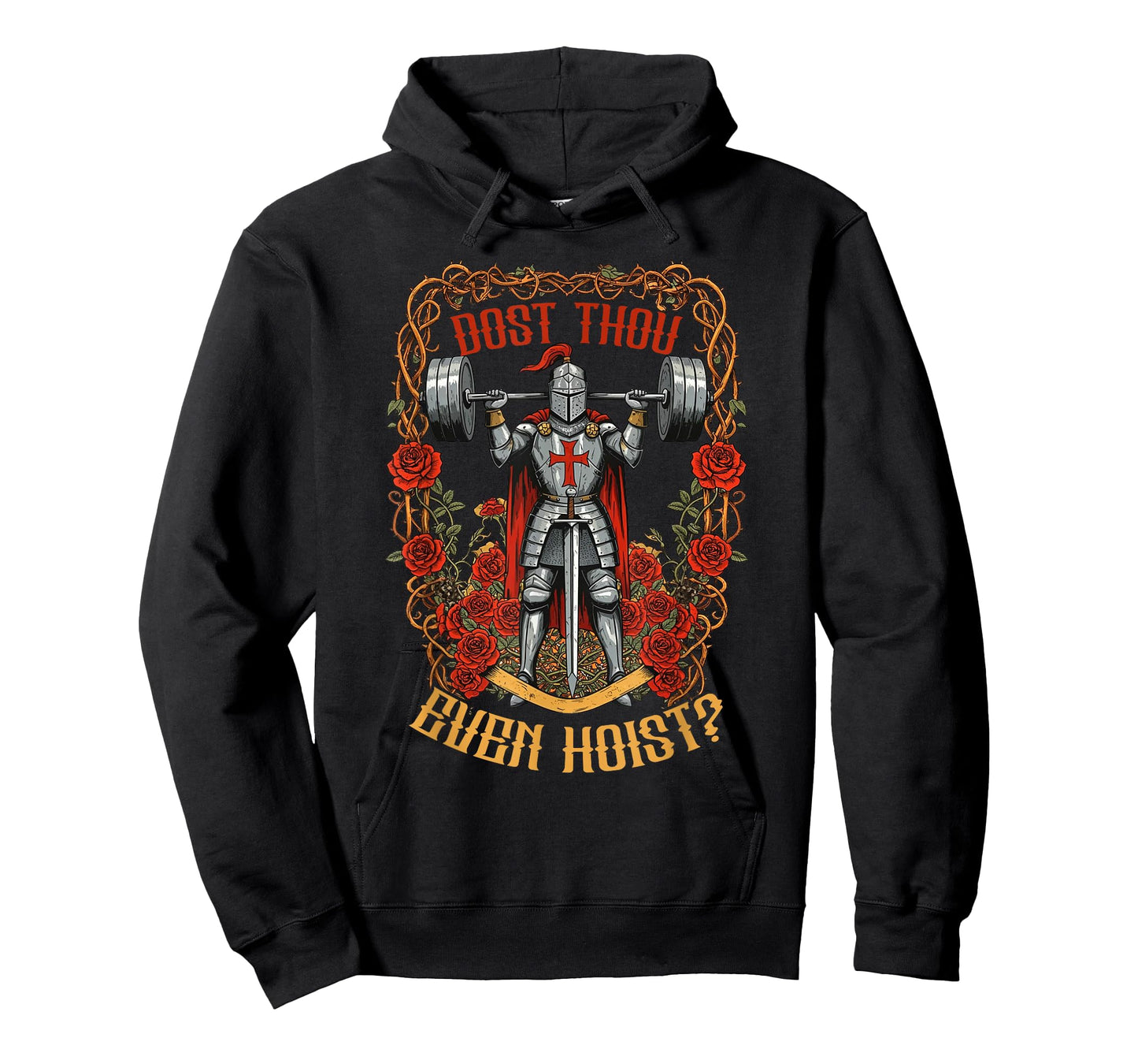 Dost Thou Even Hoist Medieval Knight Weightlifting Fitness T-Shirt