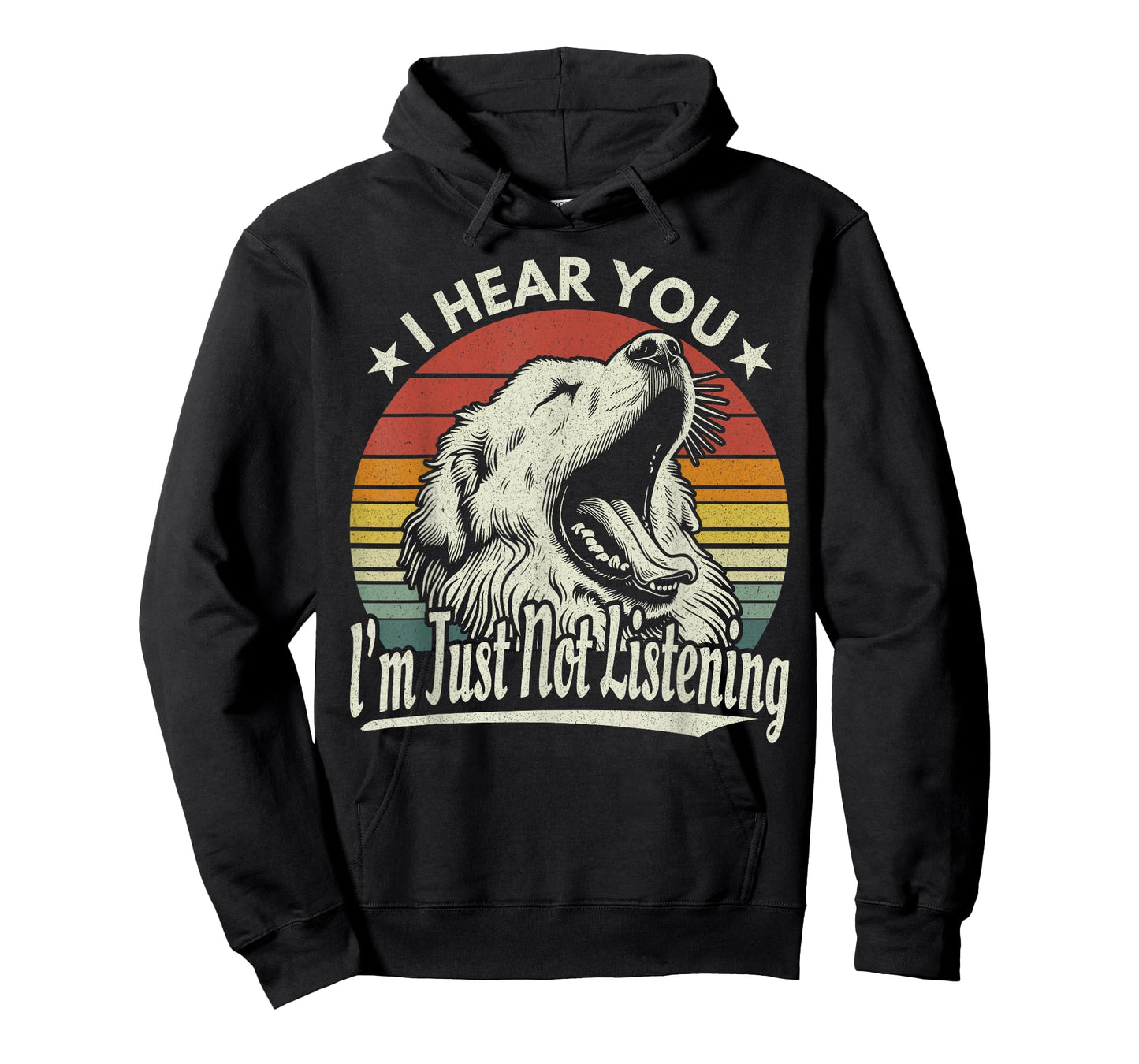 Great Pyrenees I Hear You I´m Just Not Listening Yawning Dog T-Shirt