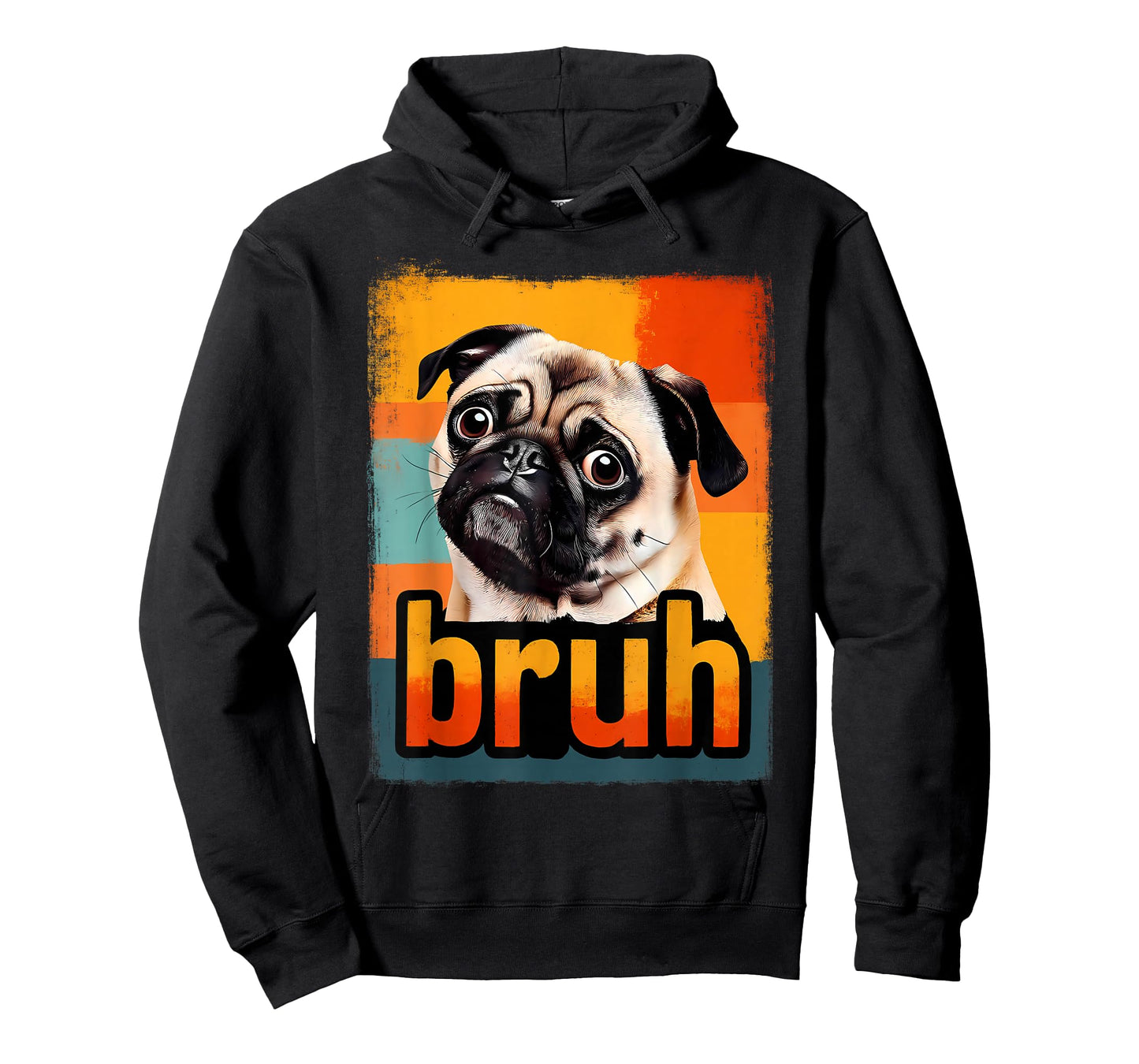 Funny Pug Bruh Silly Puppy Dog Lover Humor for Dad Mom Kids T-Shirt