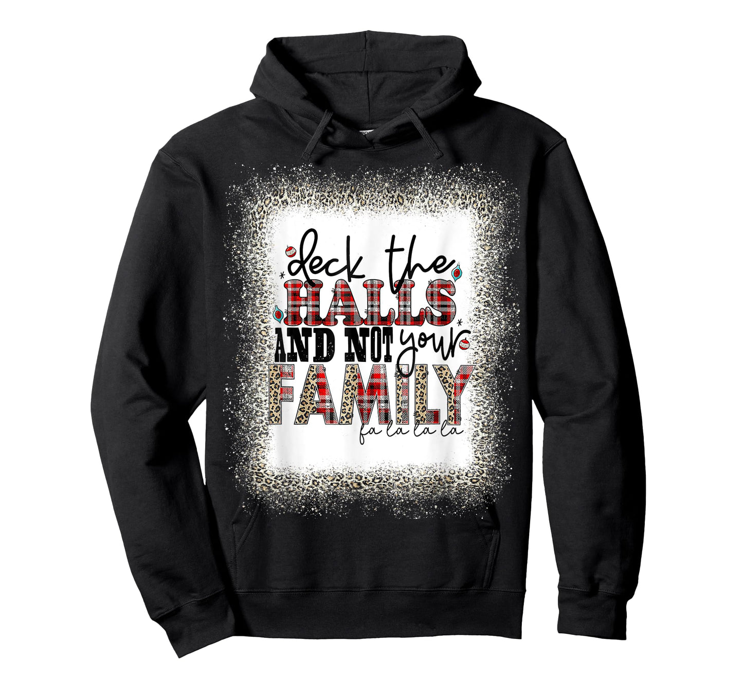 Deck The Halls and Not Your Family Funny Merry Christmas T T-Shirt