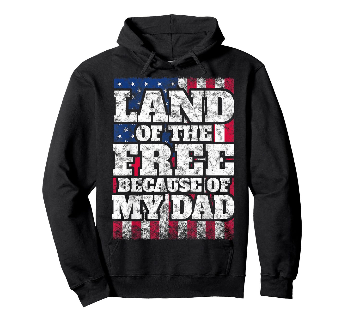 US T Shirt: Land Of The Free Because Of My Dad Military Tee T-Shirt
