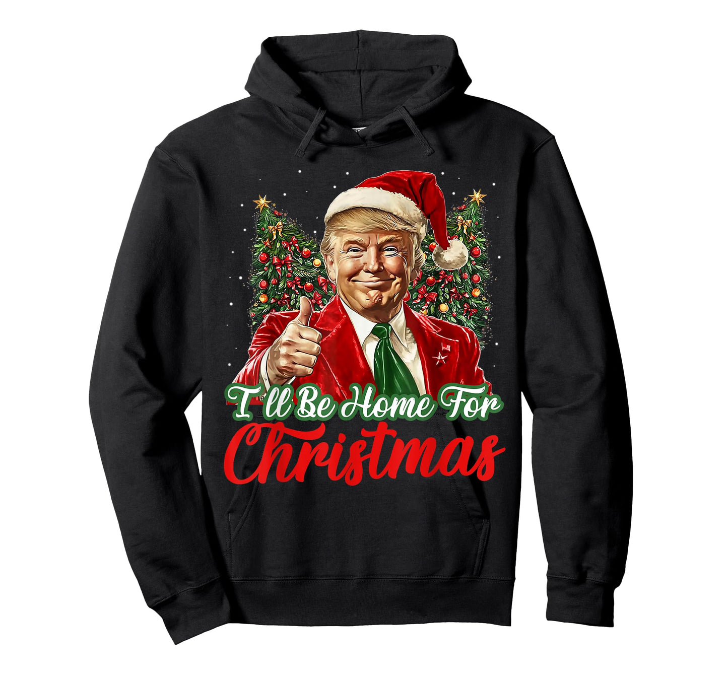 I'll Be Home For Christmas Xmas Trump Pajamas Holiday Santa T-Shirt