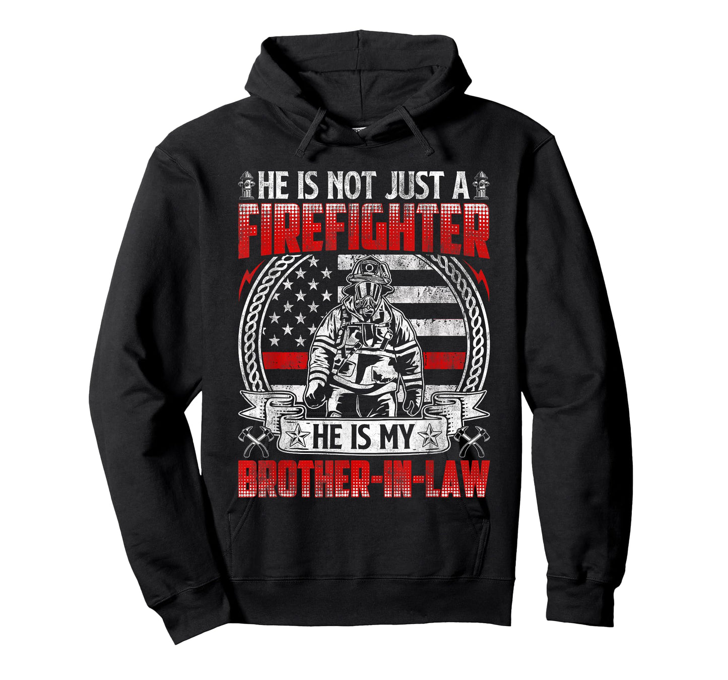He Is My Brother-in-Law Firefighter T-Shirt
