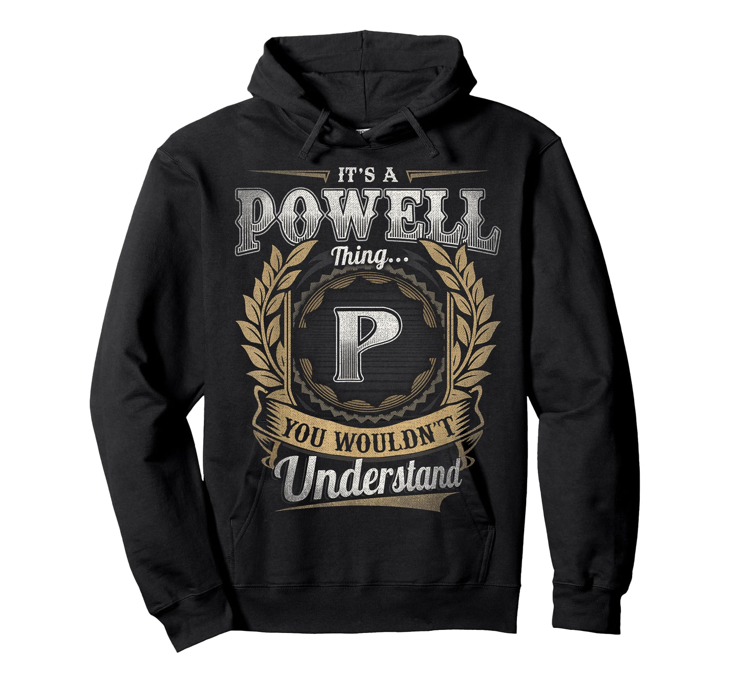 Powell Last Name Shirt It's A Powell Thing T-Shirt