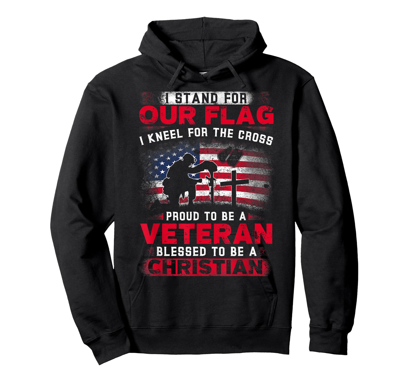 I Stand For Our Flag I Kneel For The Cross Proud Veteran T-Shirt