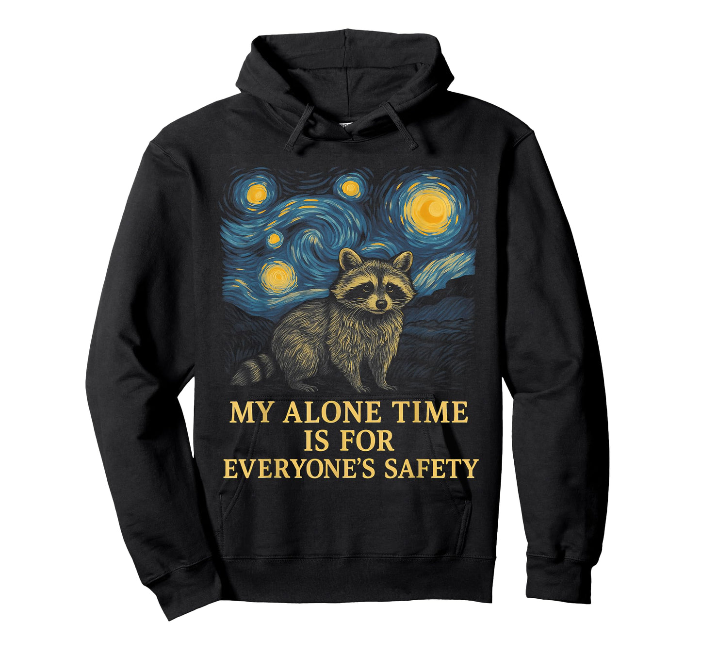 My Alone Time is for Everyone's Safety Raccoon T-Shirt