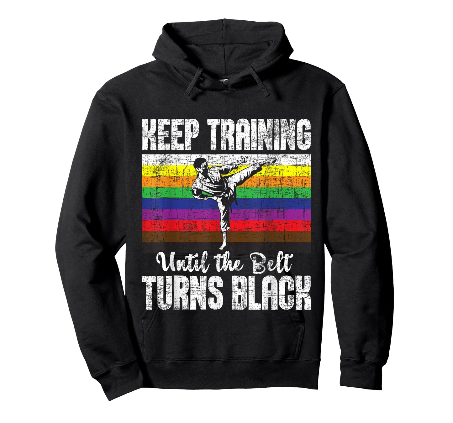 Keep Training Until The Belt Turns Black - Karate Taekwondo T-Shirt