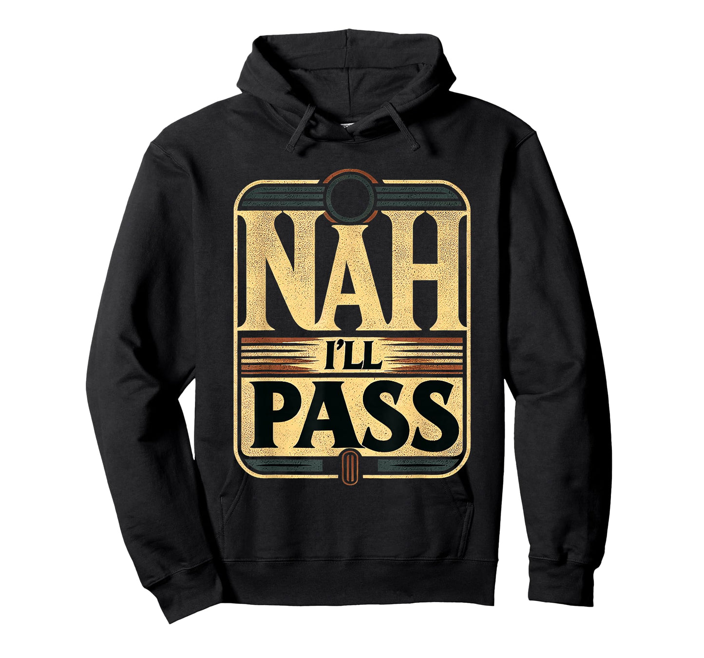 Nah I'll Pass Introvert Excuse Rest Humor ||- T-Shirt