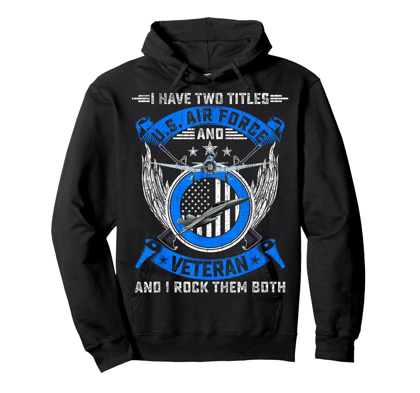 Vintage I Have Two Titles US Air Force And Veteran T-Shirt