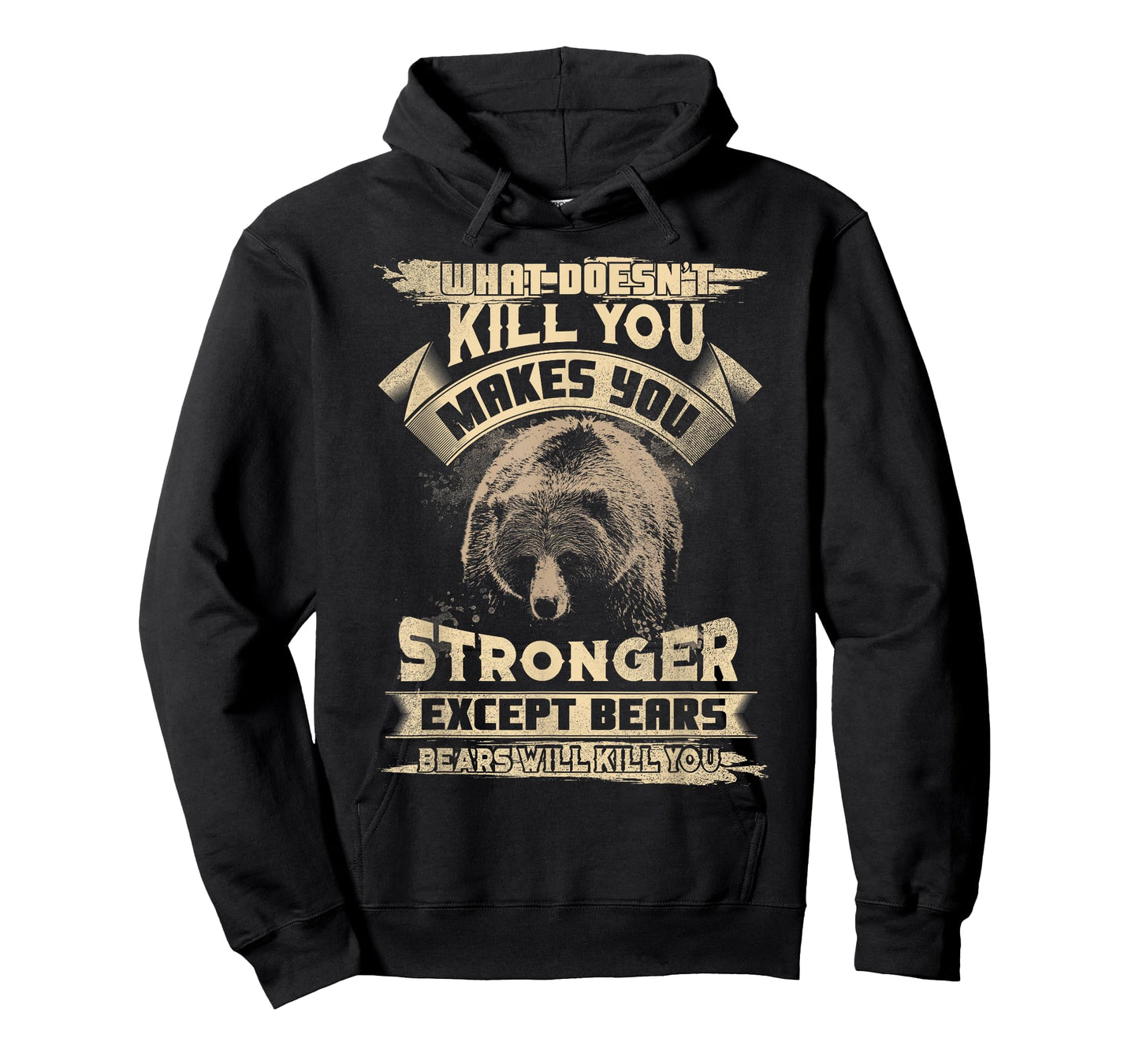 What Doesn't Kill makes you stronger Except For Bears T-Shirt