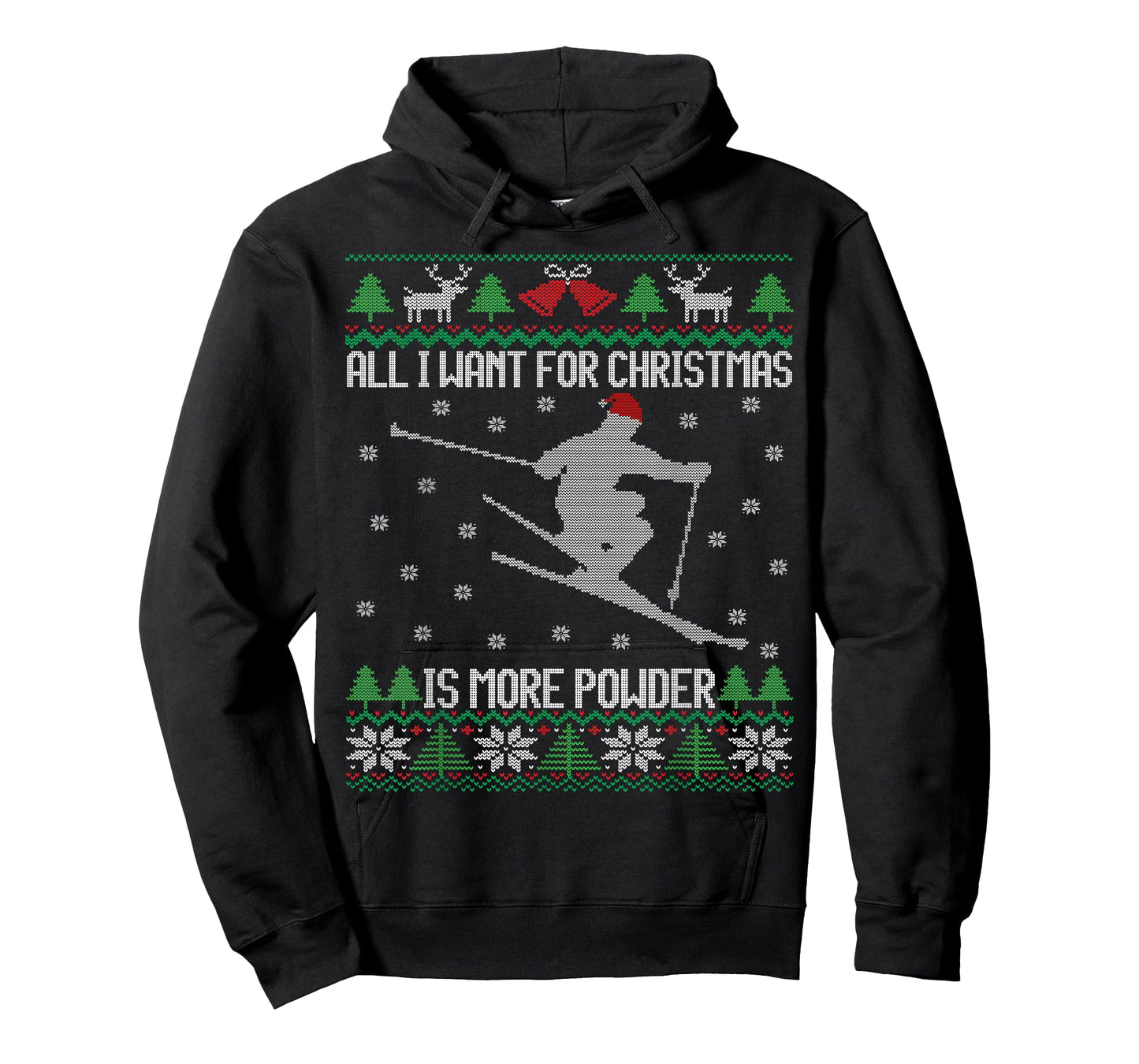 All I want is More Powder Ski Lover Skiing Ugly Christmas T-Shirt