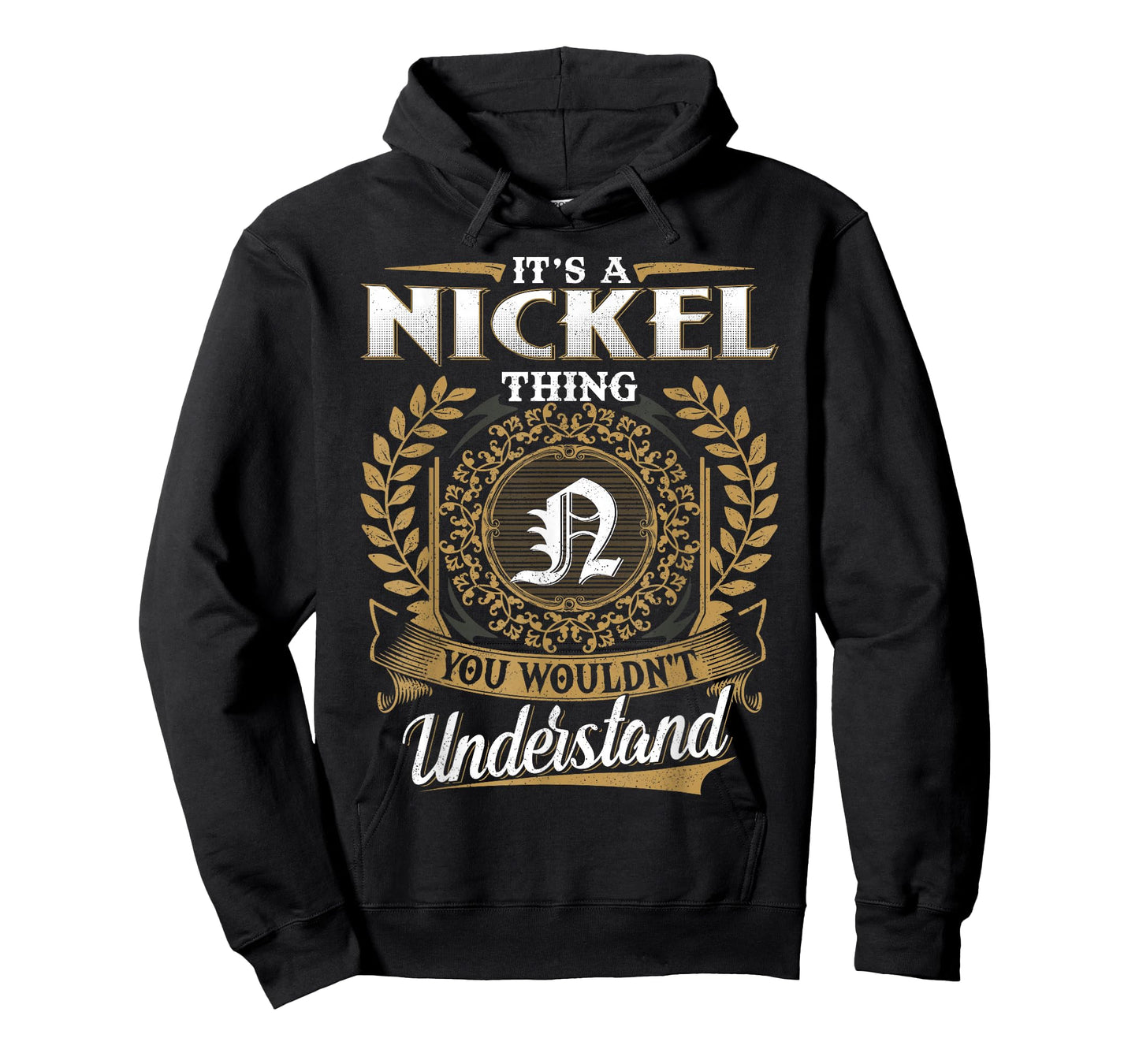 It's A Nickel Thing You Wouldn't Understand Name Classic T-Shirt