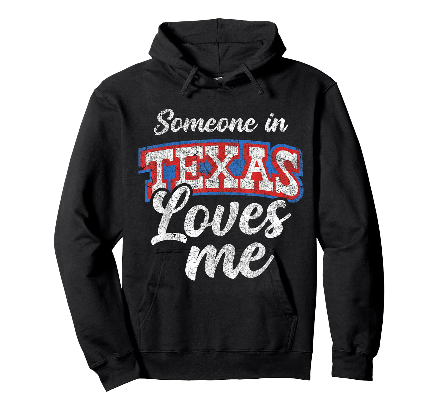Someone In Texas Loves Me Funny Texas Family Love T-Shirt