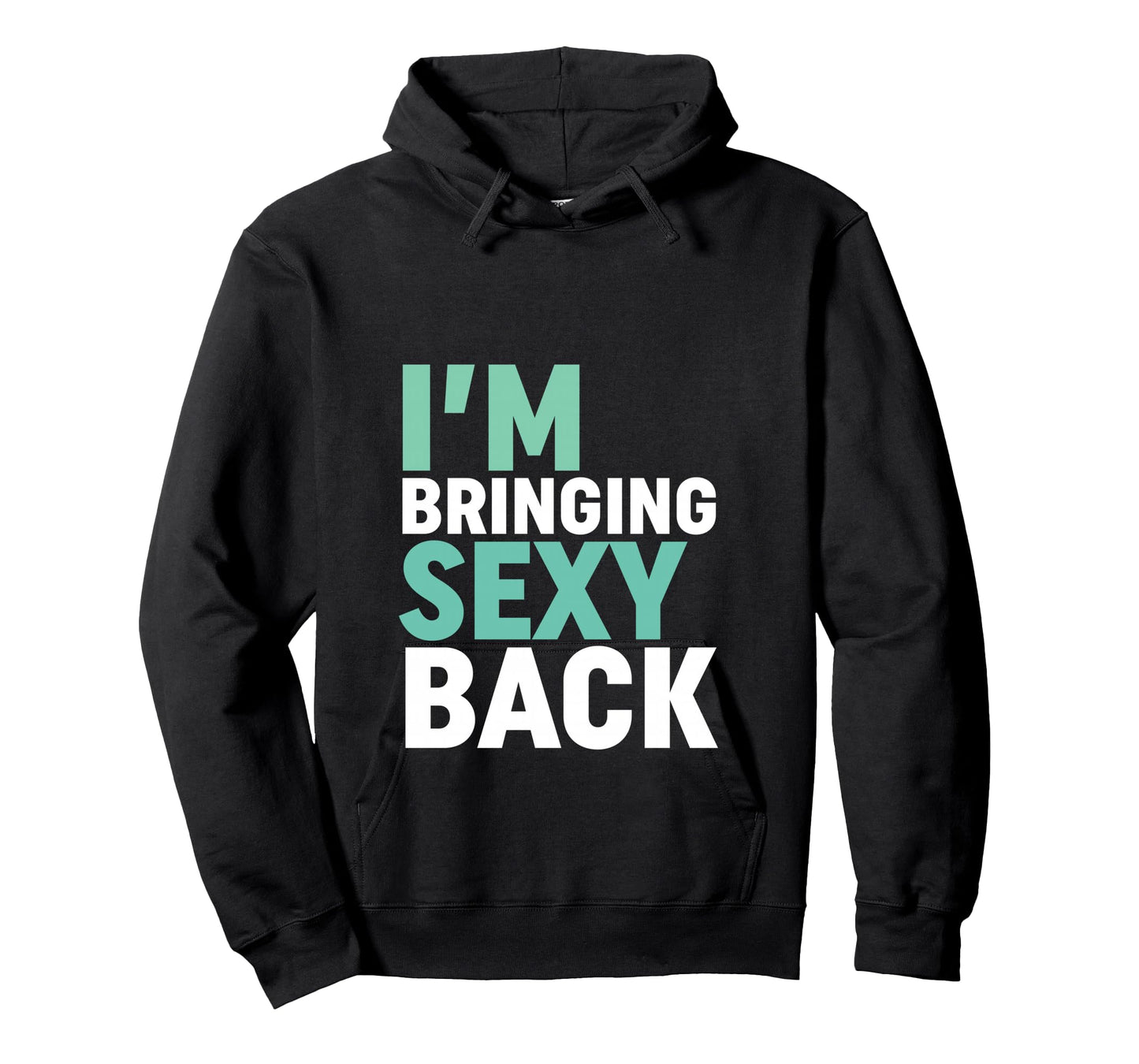 Funny Motivational Gym Workout T-shirt Bringing Sexy Back