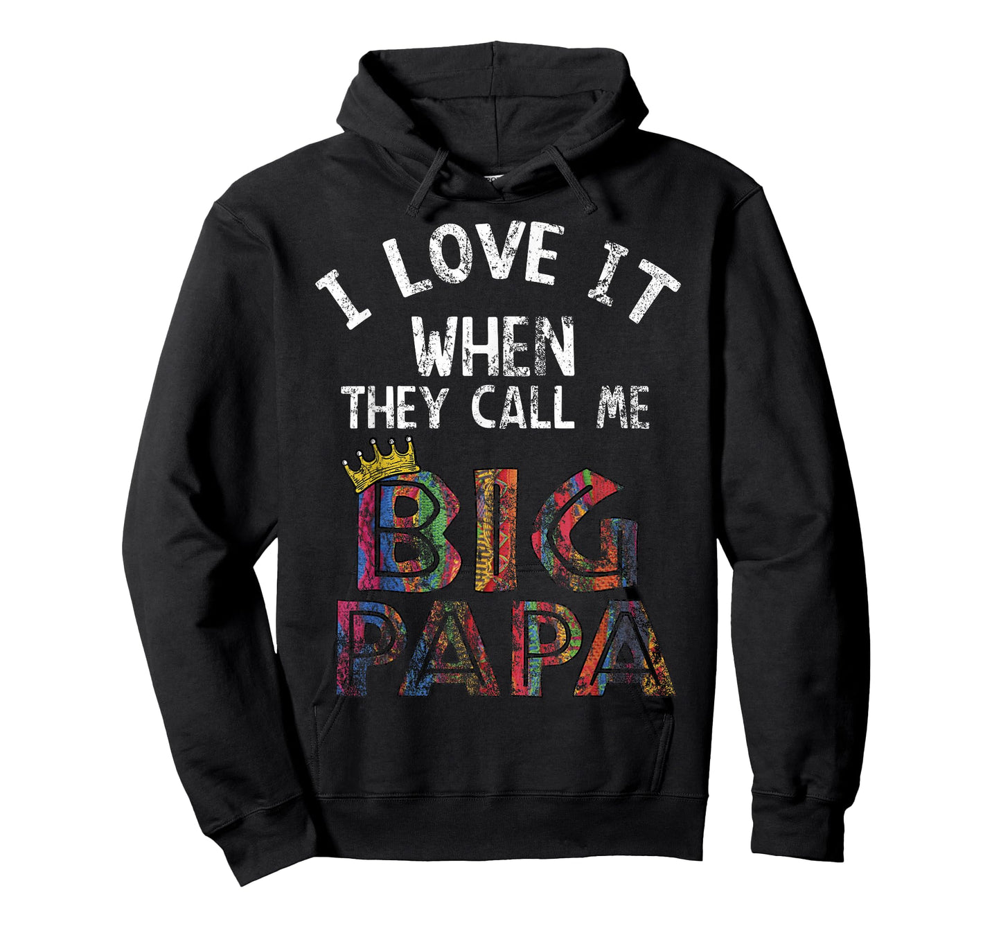 i love it when you call me big papa shirt Hip Hop Rap Dad T-Shirt