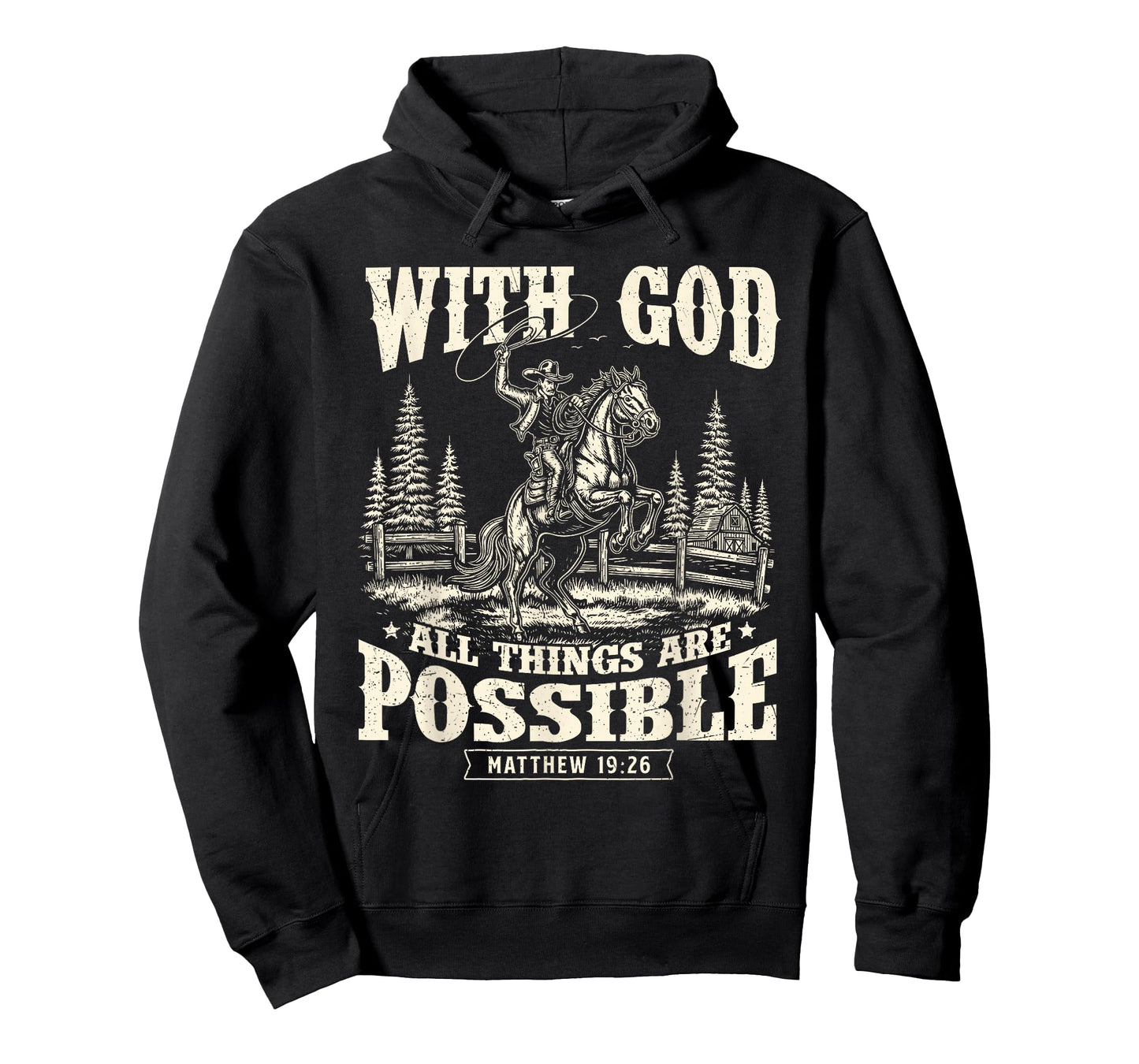 with God All Things are Possible - Cowboy Western Cowpoke T-Shirt