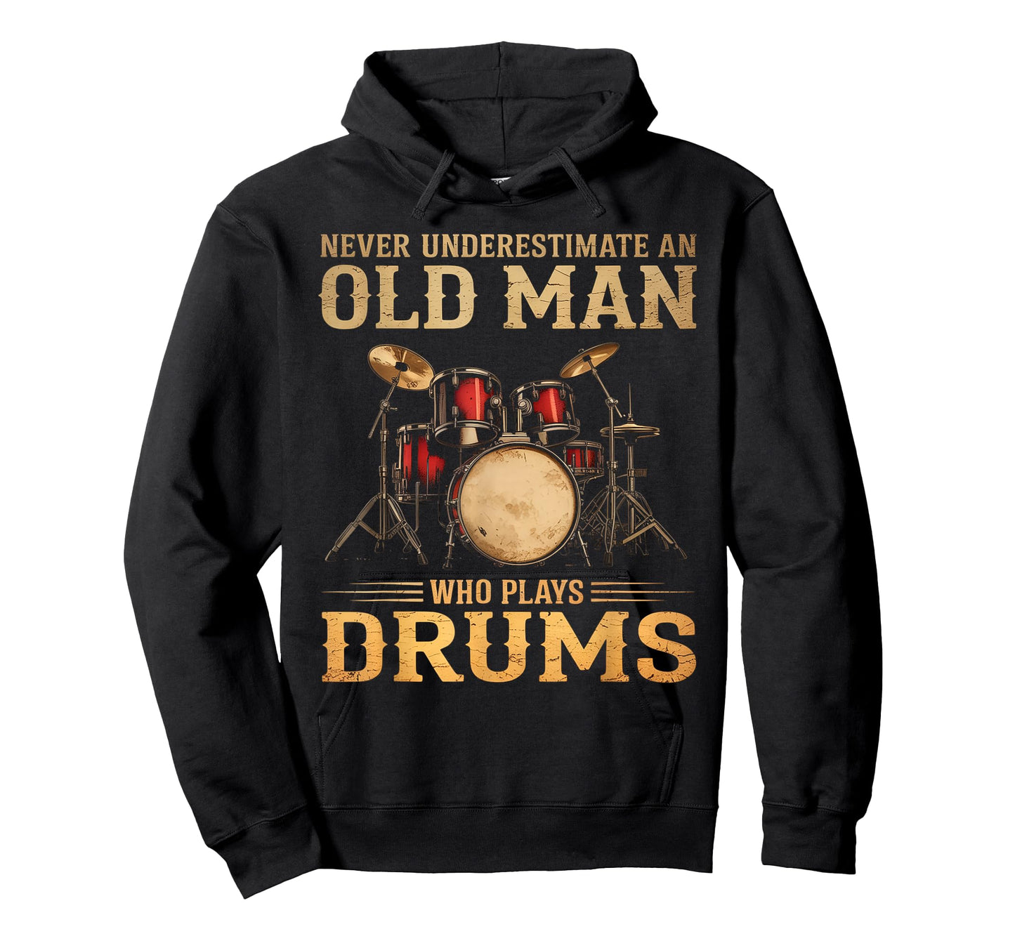 Never Underestimate An Old Man Who Plays Drums T-Shirt