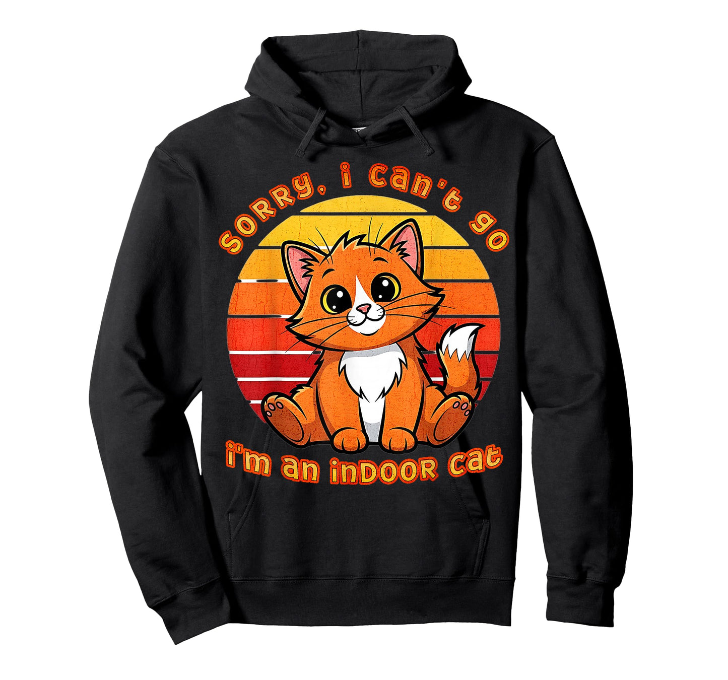 Sorry I Can’t Go I’m an Indoor Cat T-Shirt