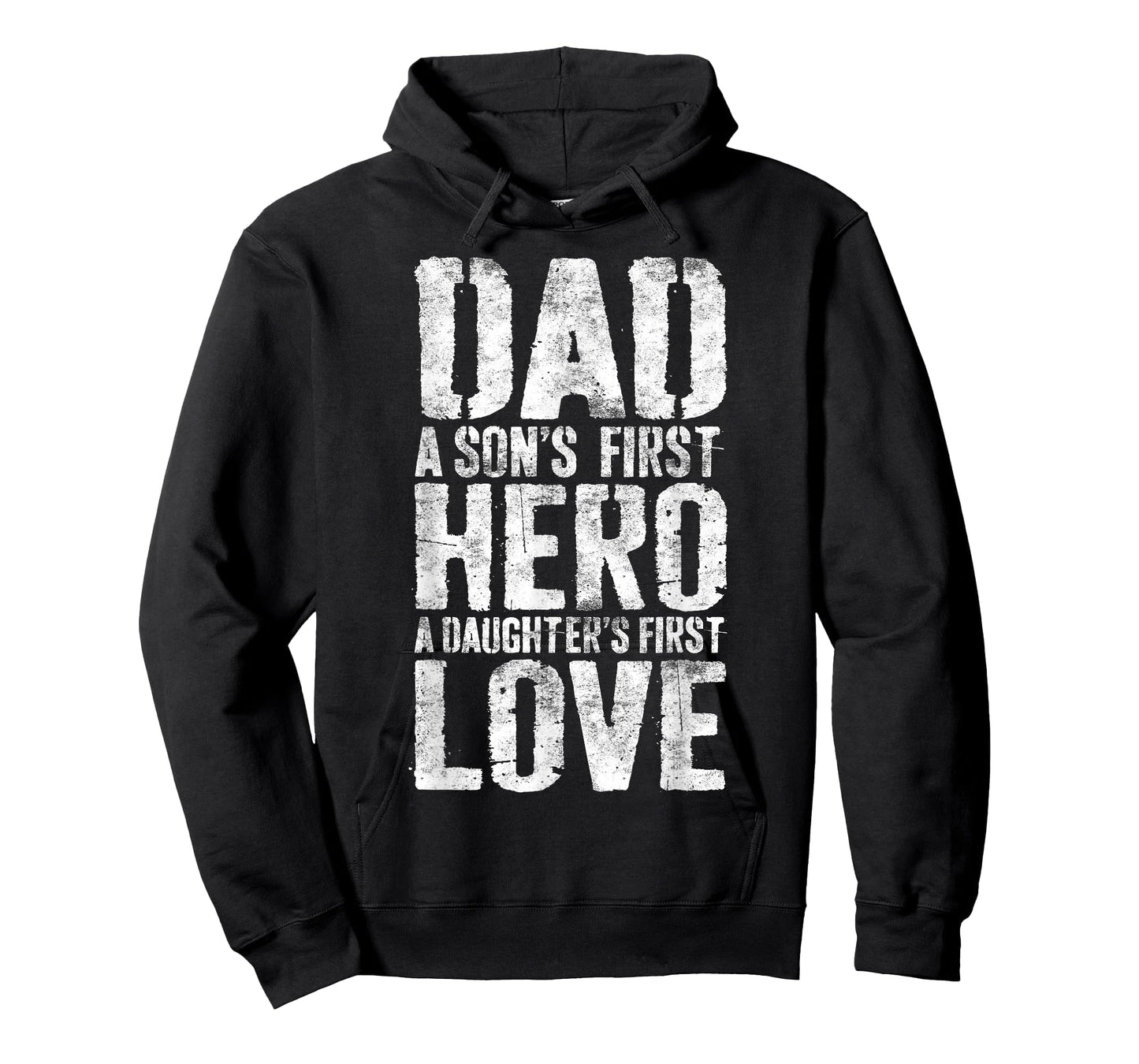 Dad A Sons First Hero A Daughters First Love Shirt Men Daddy T-Shirt