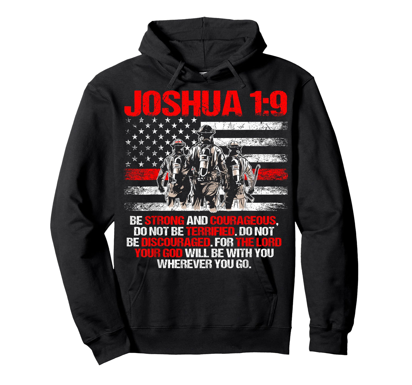 Thin Red Line Shirt, Firefighter Bible Verse Joshua 1:9 T-Shirt