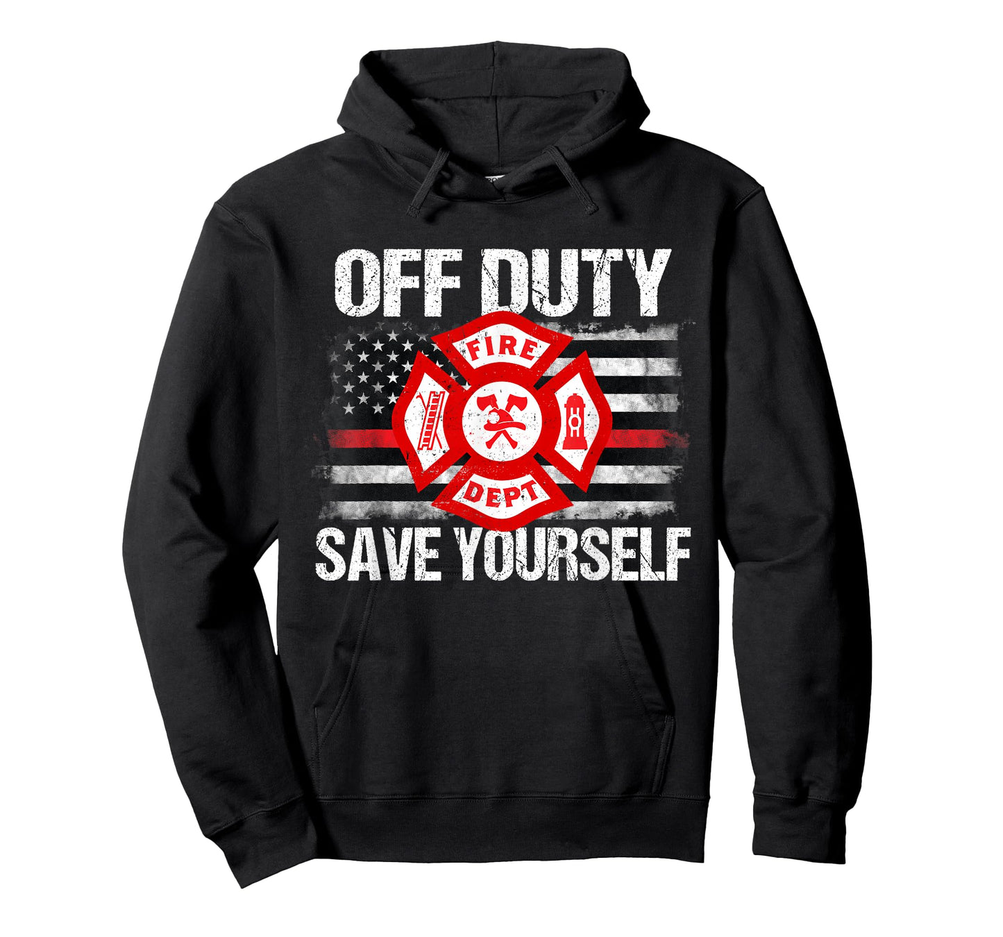 Off Duty Save Yourself Firefighter Family Thin Red Line Gift T-Shirt