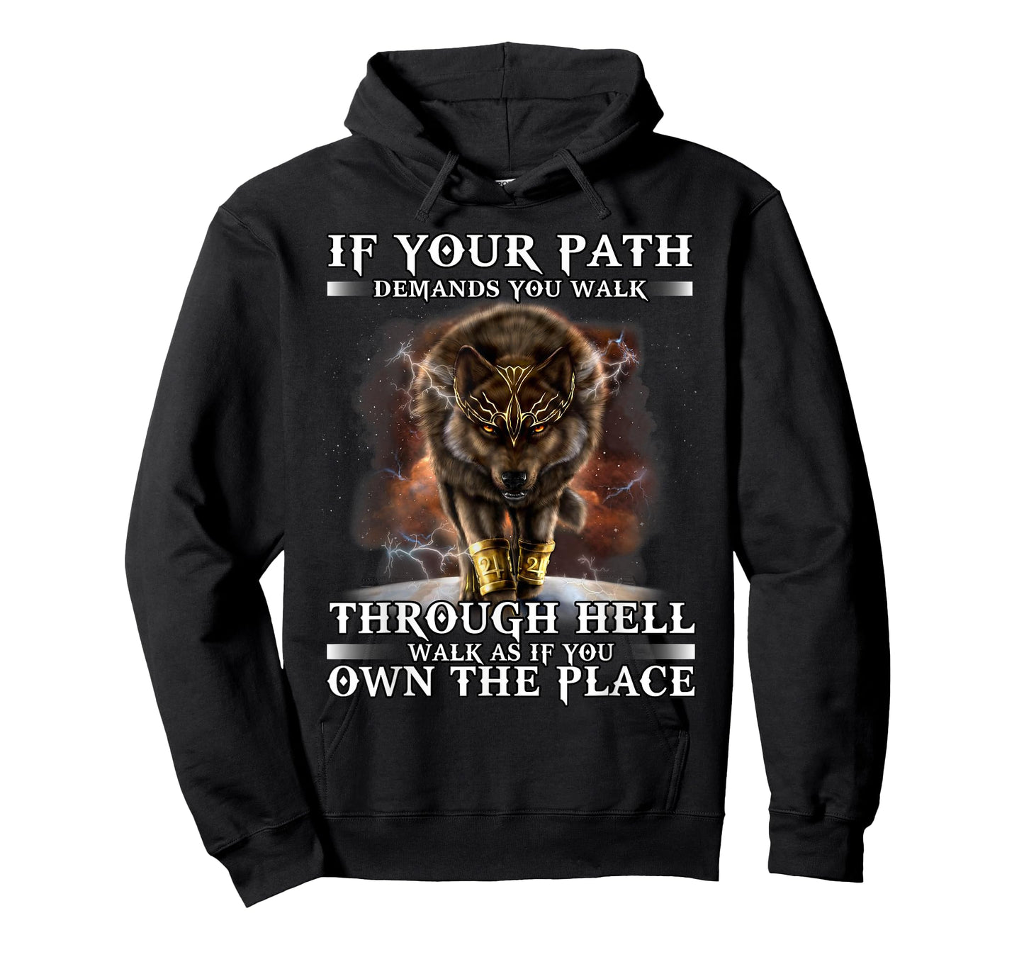 If Your Path Demands You Walk Through Hell Wolf T-Shirt