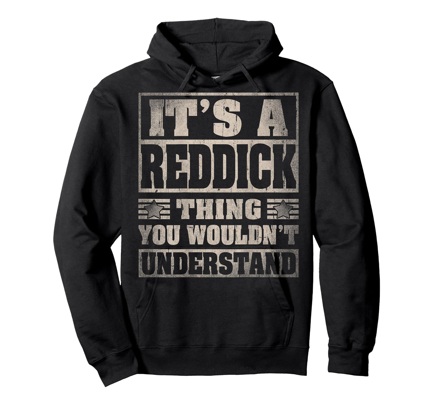 REDDICK Last Name - It's A REDDICK Thing (On Back) T-Shirt
