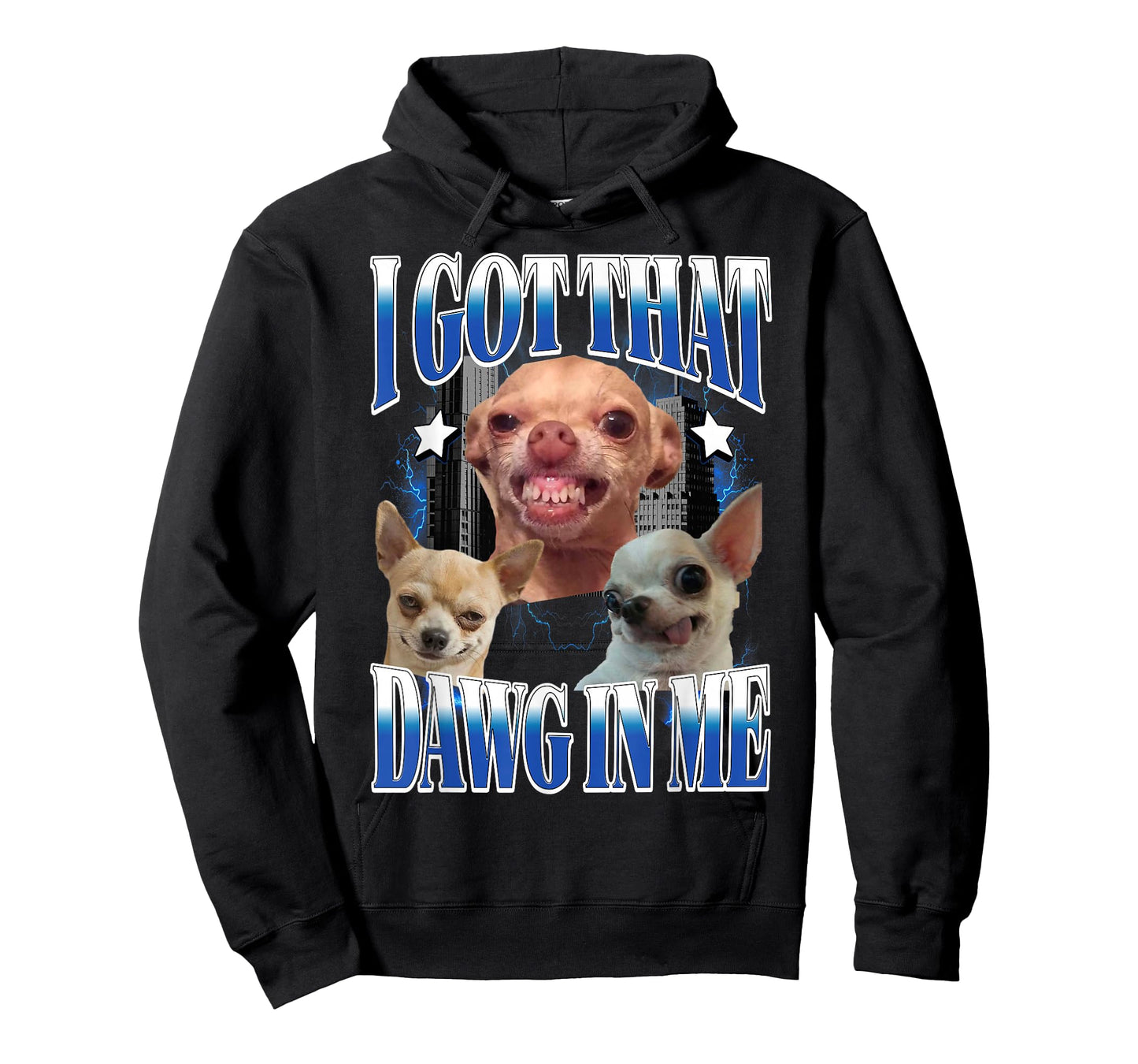I Got That Dawg in Me Funny Dog Chihuahua Lovers Funny Meme T-Shirt