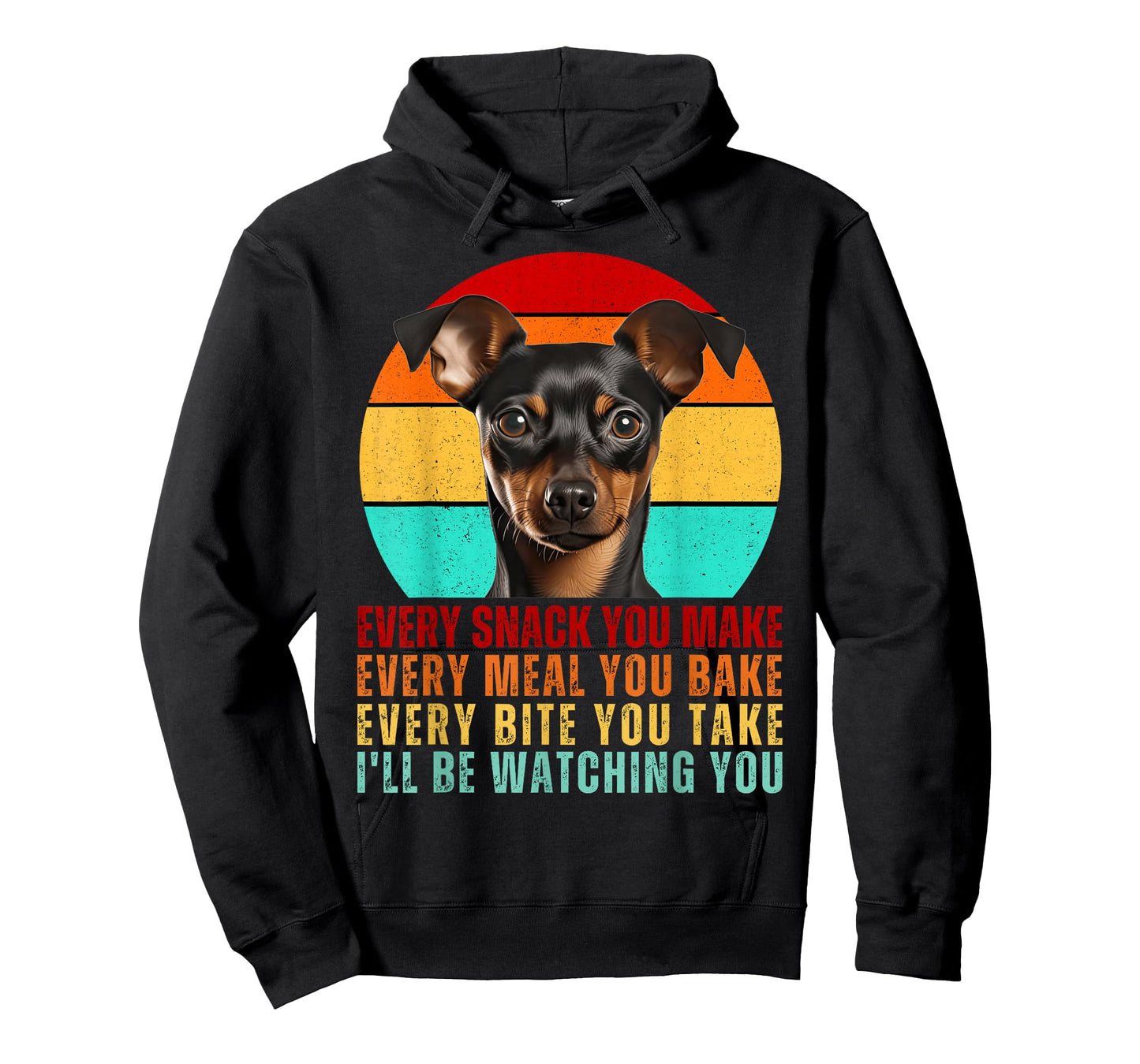 Funny Min Pin Dog Miniature Pinscher Mom or Dad Every Snack T-Shirt