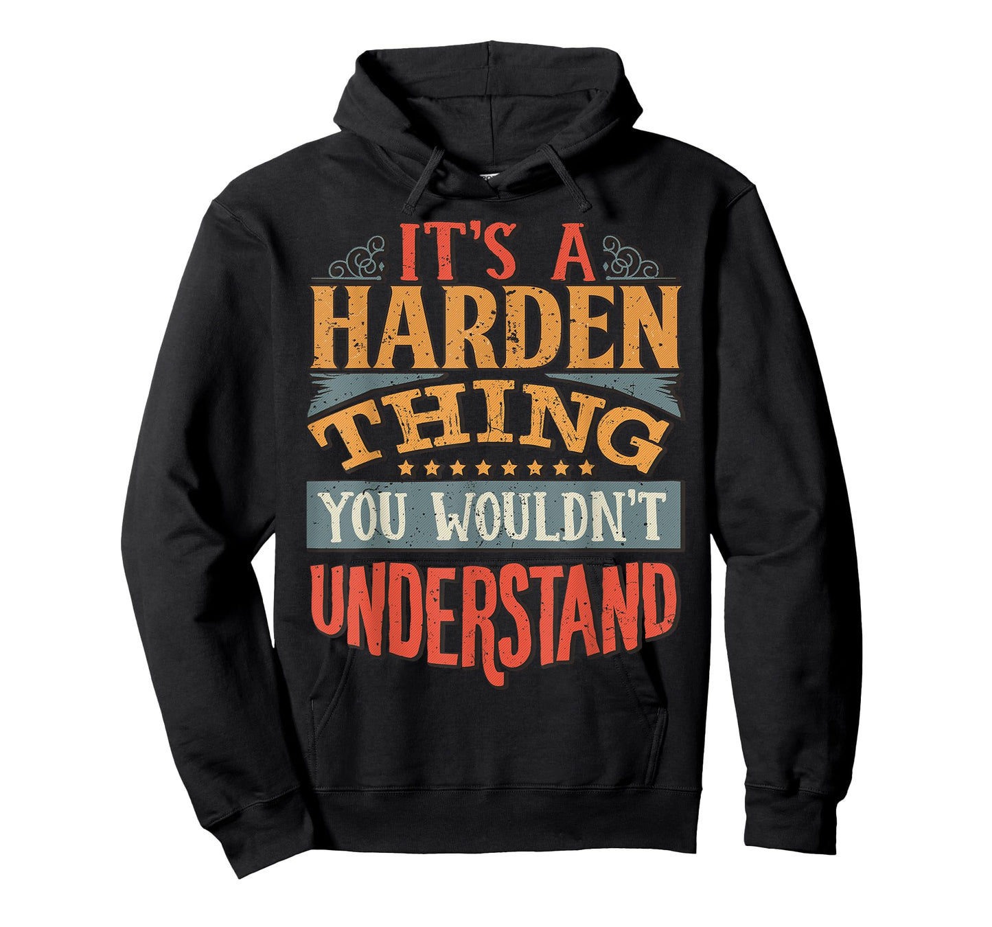 It's A Harden Thing You Wouldn't Understand T-Shirt