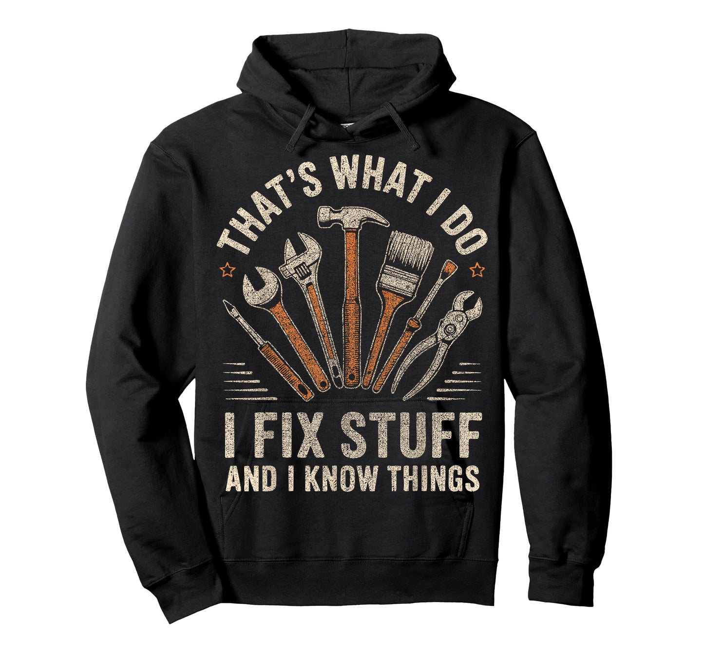 That's What I Do I Fix Stuff And I Know Things Fathers Day T-Shirt