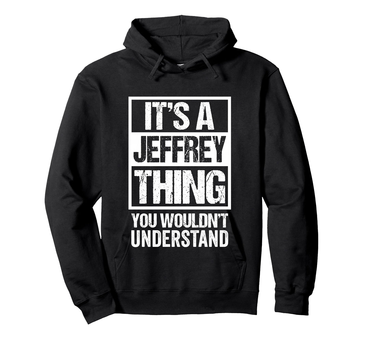 It's A Jeffrey Thing You Wouldn't Understand Long Sleeve T-Shirt