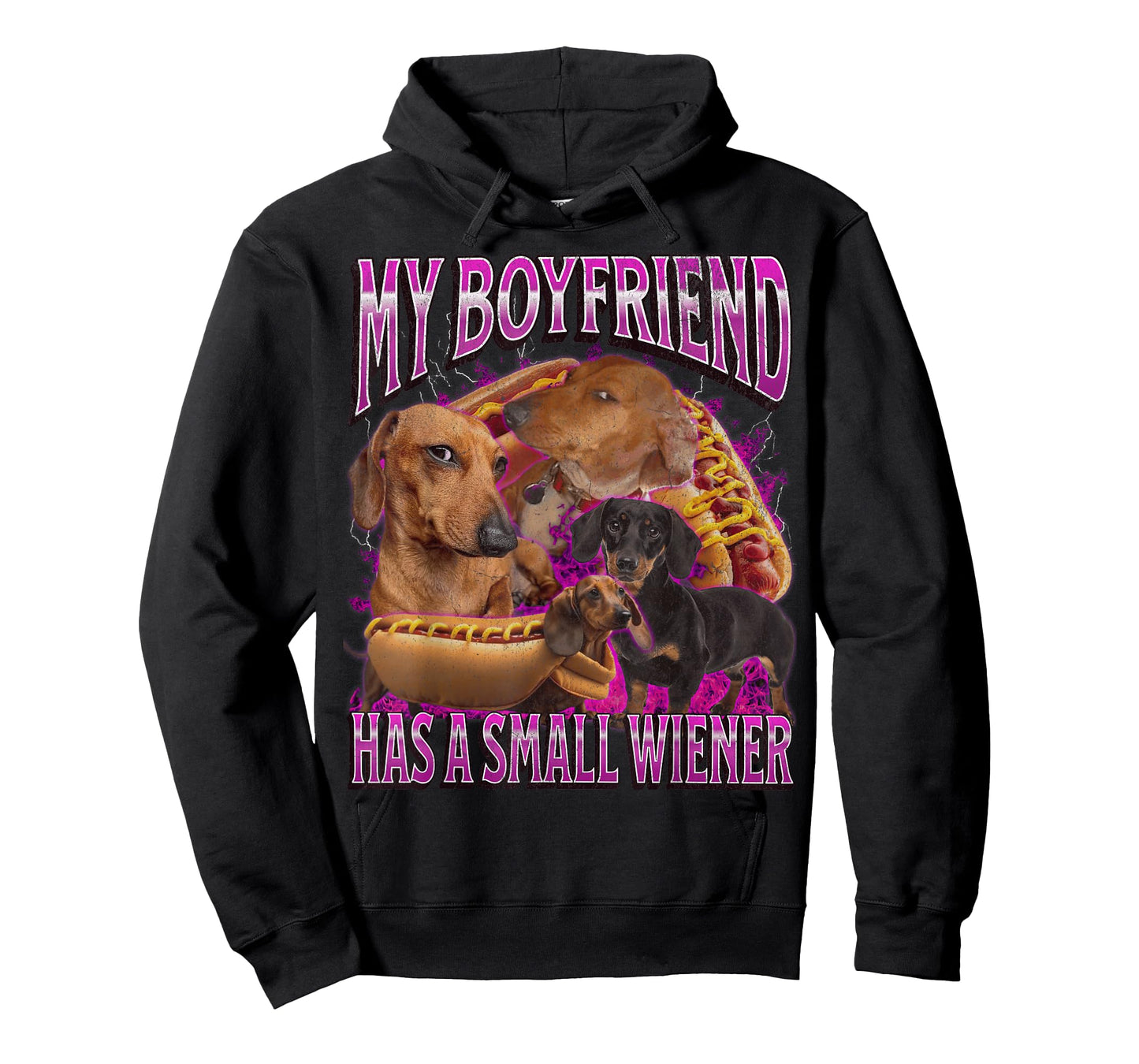 My Boyfriend Has A Small Wiener Funny Offensive Dachshund T-Shirt