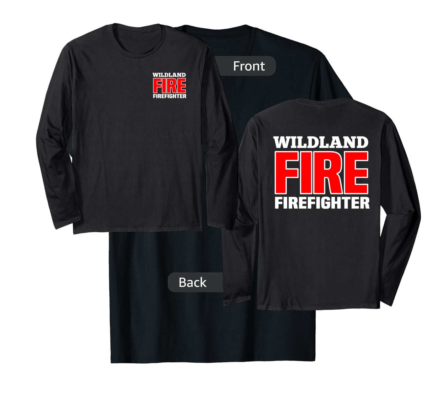 Wildland Fire Rescue Department Firefighters Firemen Uniform Long Sleeve T-Shirt
