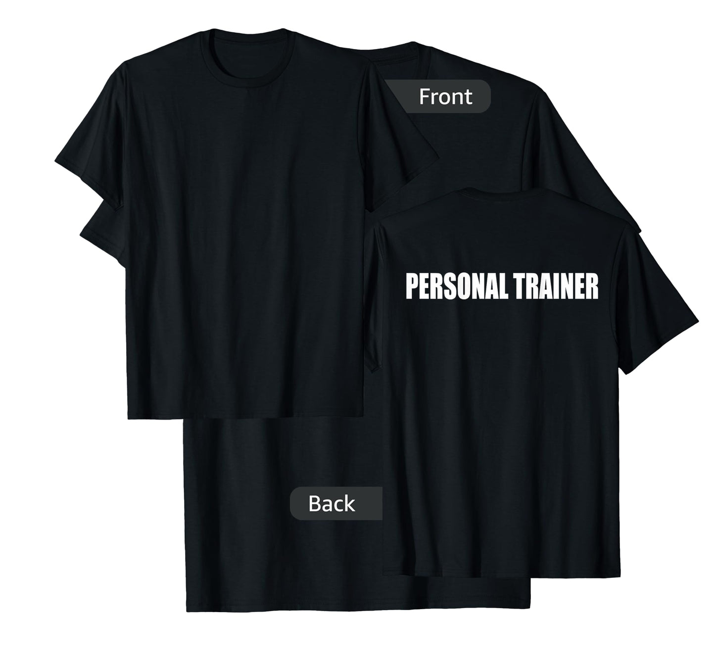 Personal Trainer Shirt - Back Print T-Shirt T-Shirt