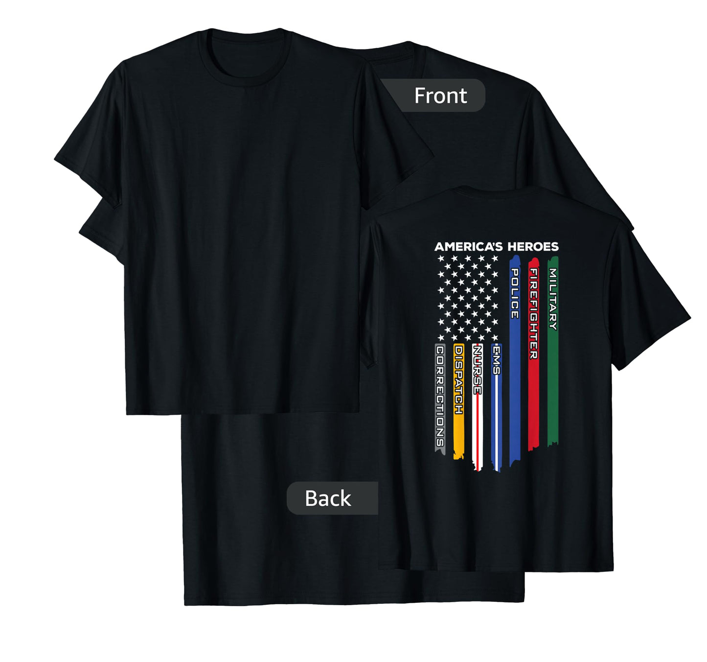 First Responders - Police Military Firefighter Nurse - Back T-Shirt Small