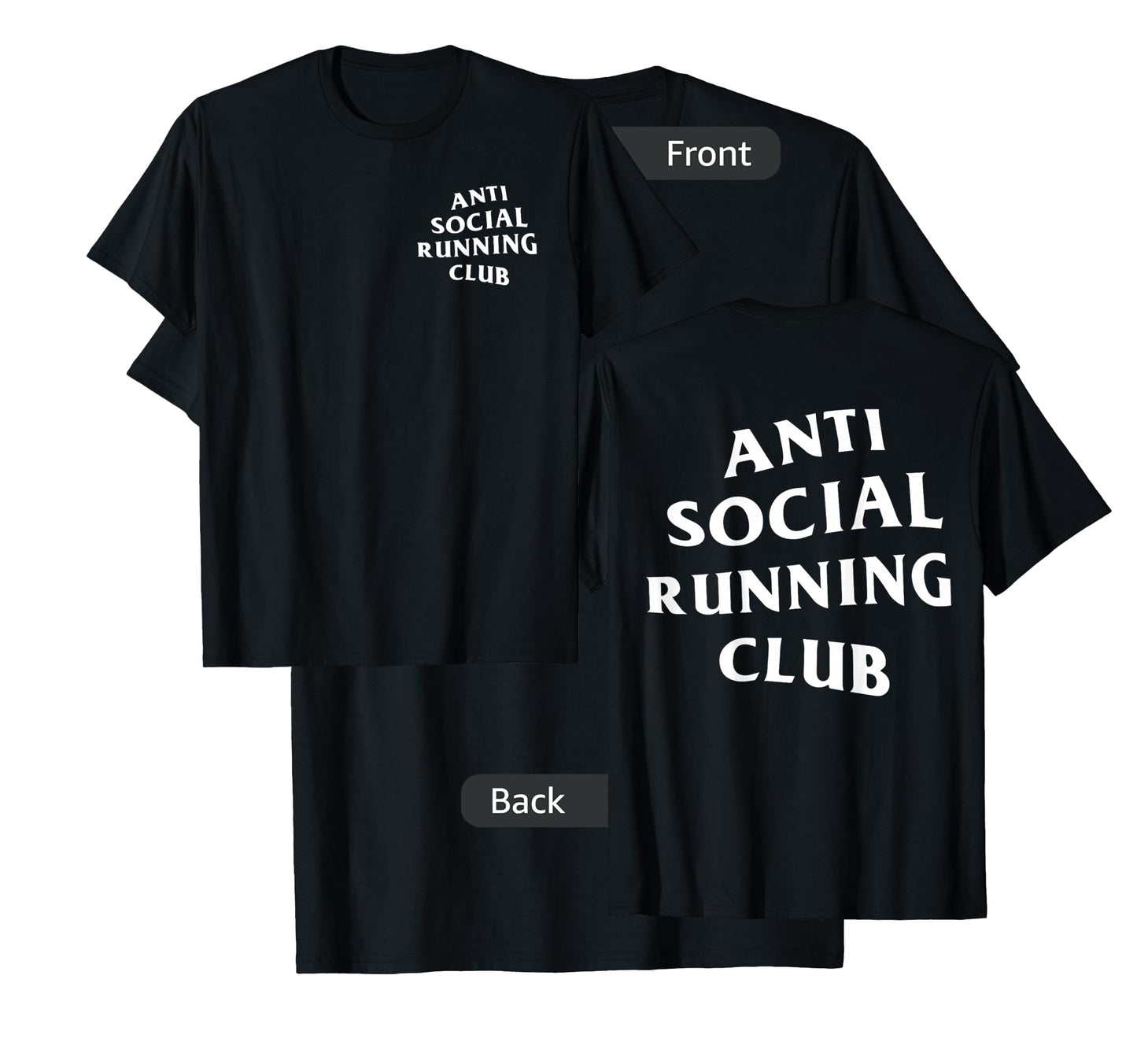 Anti Social Running Club: White (Front + Back) T-Shirt