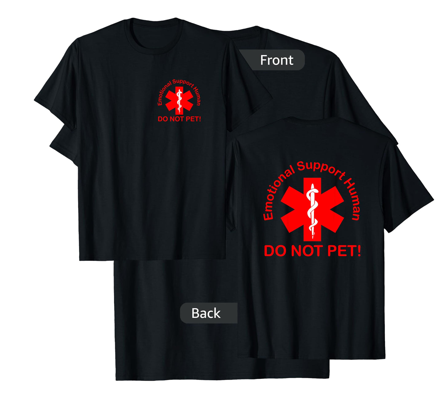 Emotional Support Human - Do Not Pet! T-Shirt
