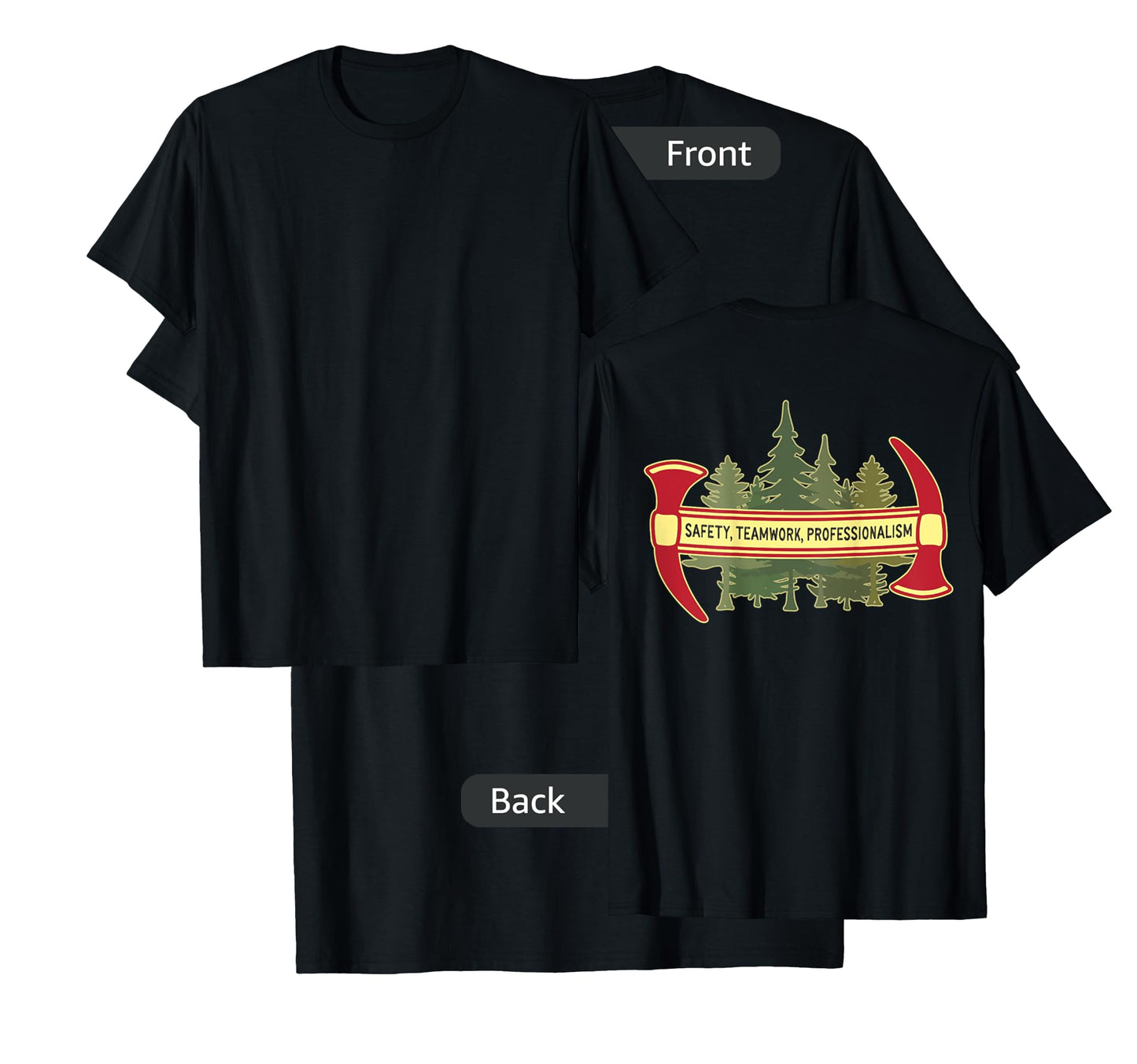 DESIGN ON BACK - Hotshot Motto Wildland Forest Firefighter T-Shirt