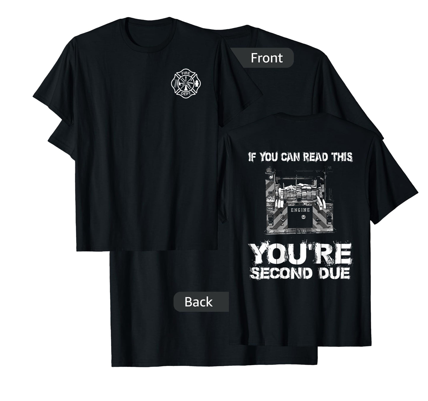 First Due Fire Firefighter Department Gift T-Shirt