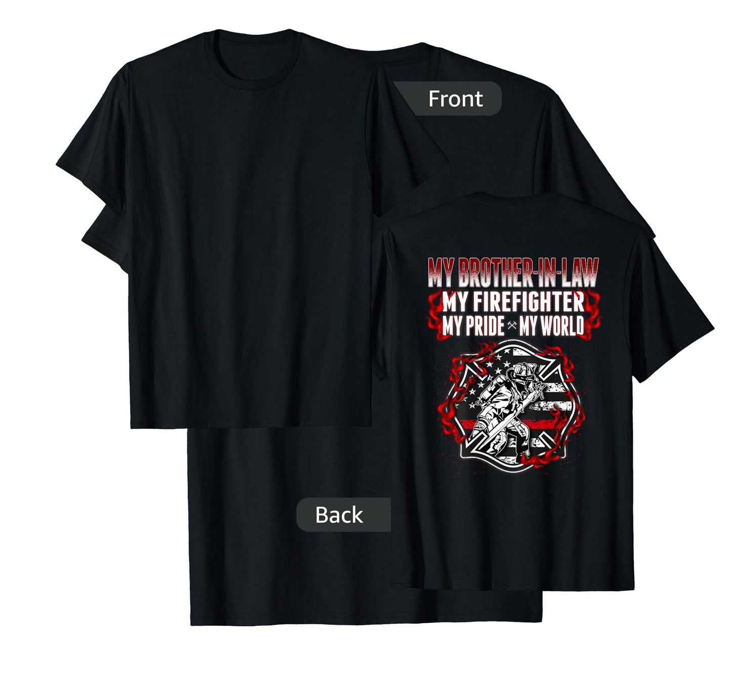 My Brother-In-Law Is A Firefighter Proud Fire Sibling-In-Law T-Shirt